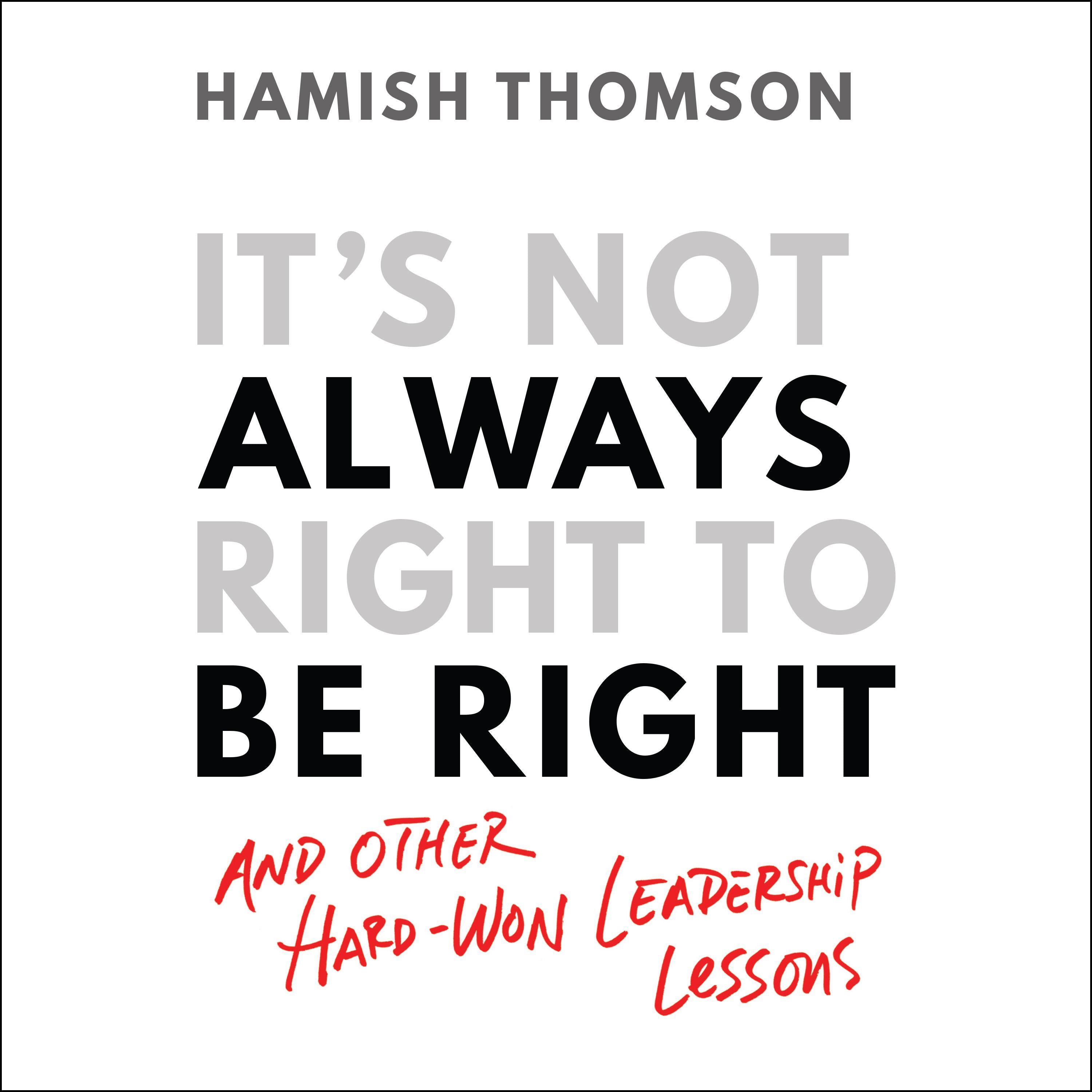 It's Not Always Right to Be Right