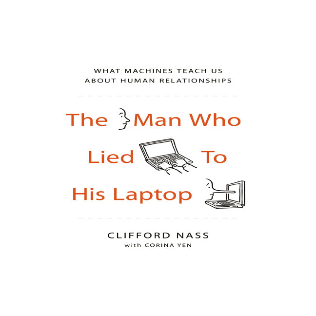 The Man Who Lied to His Laptop