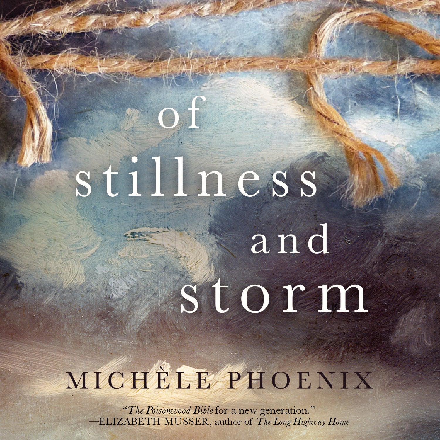 Of Stillness and Storm