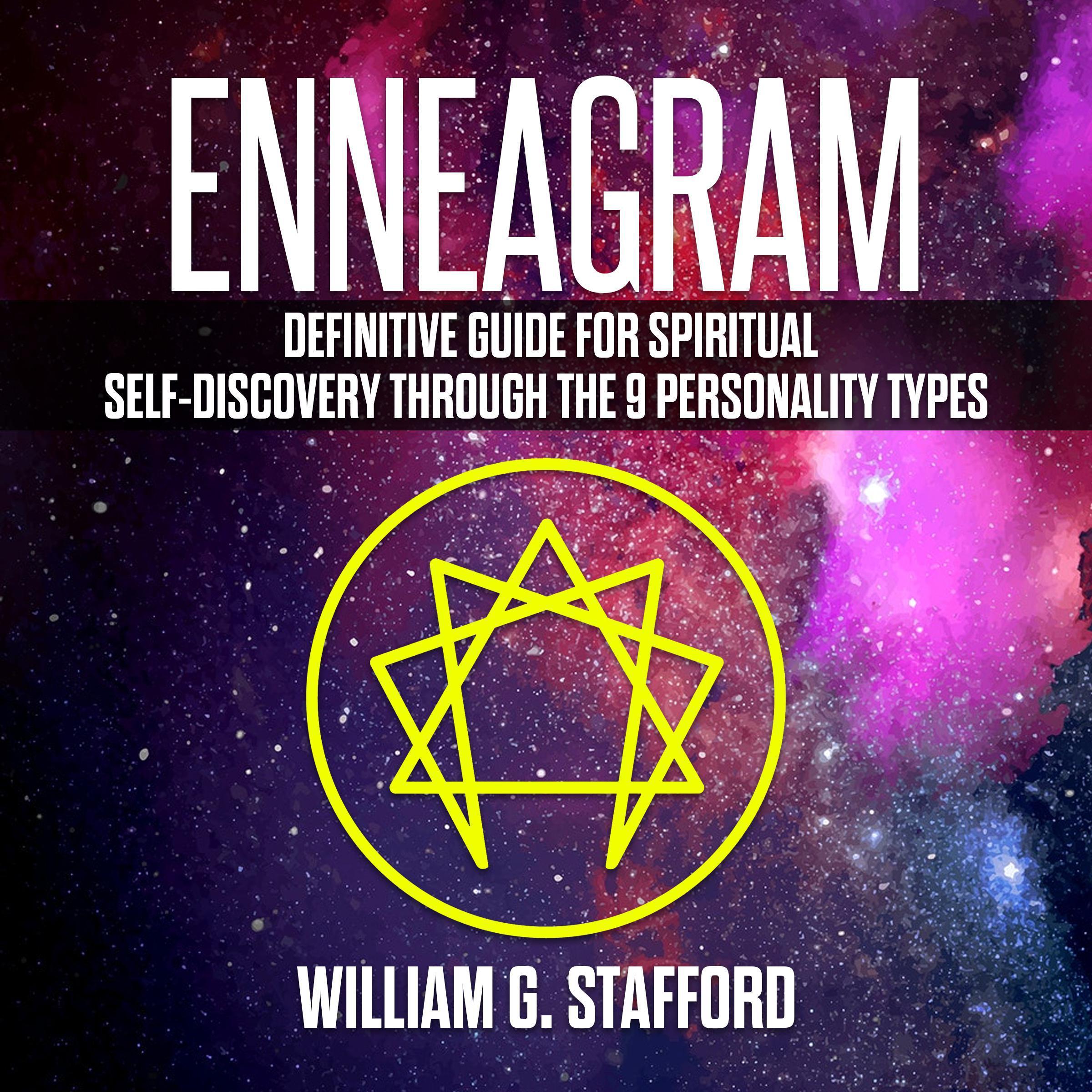 Enneagram : Definitive Guide for Spiritual Self-Discovery Through the 9 Personality Types
