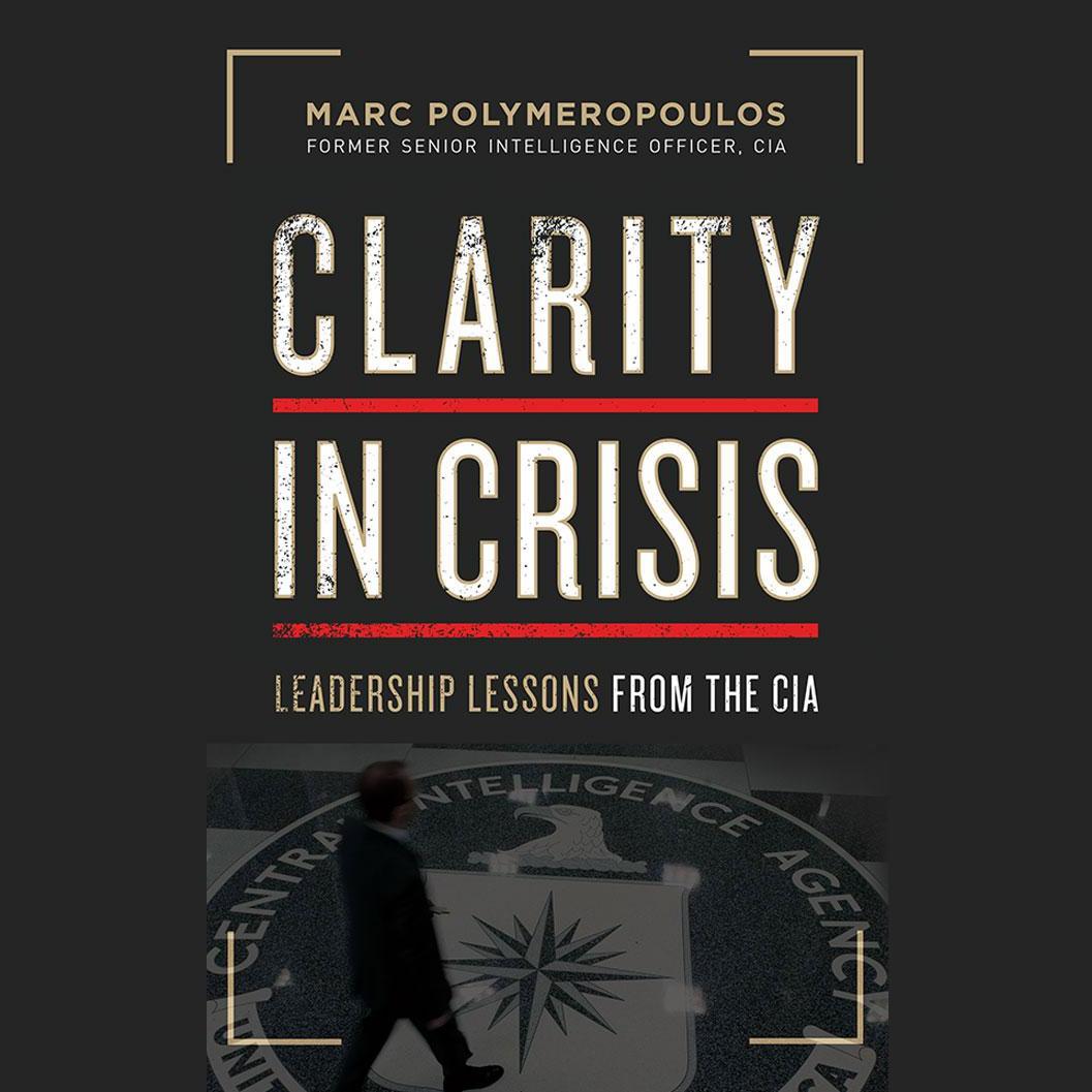 Clarity in Crisis