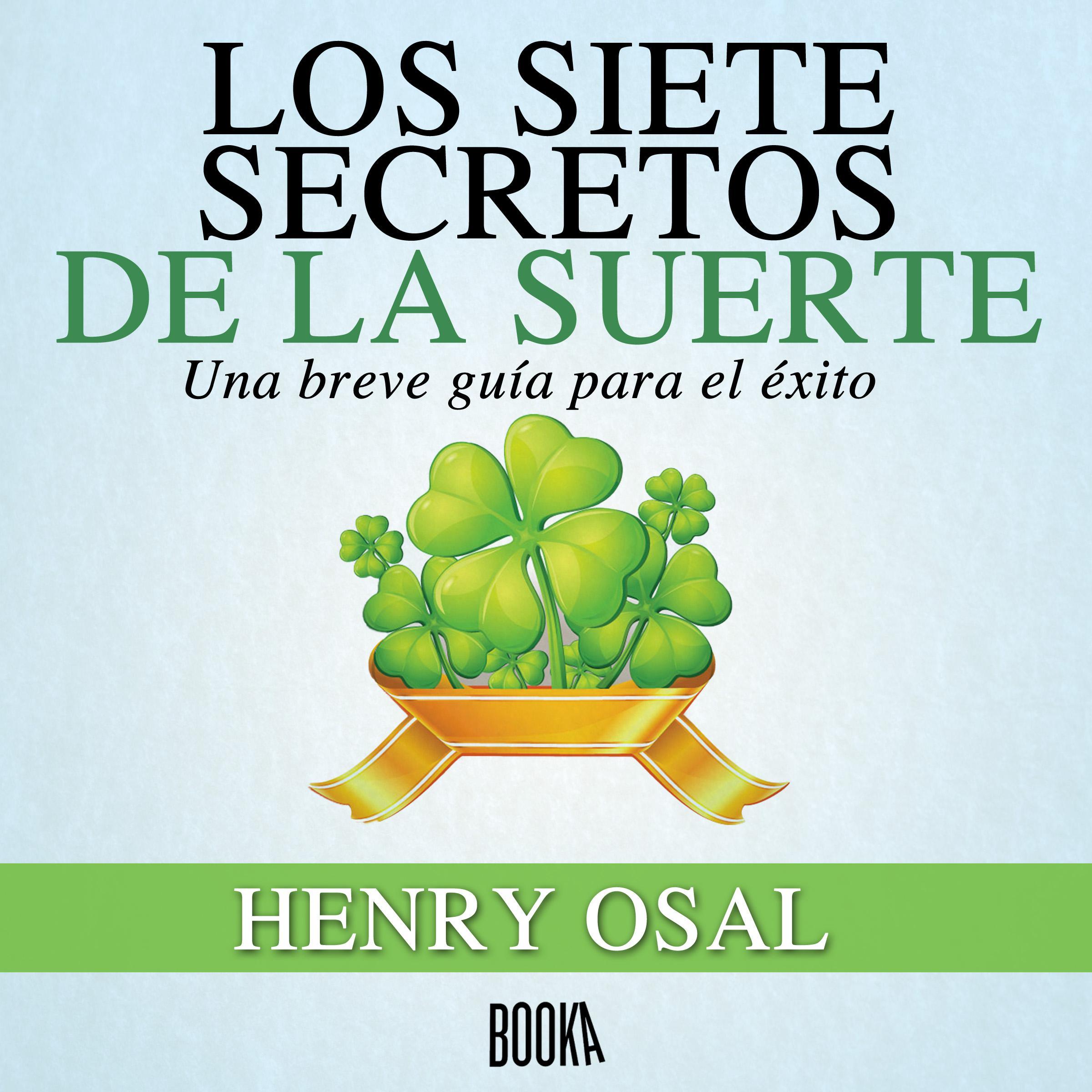 Los Siete Secretos de la Suerte