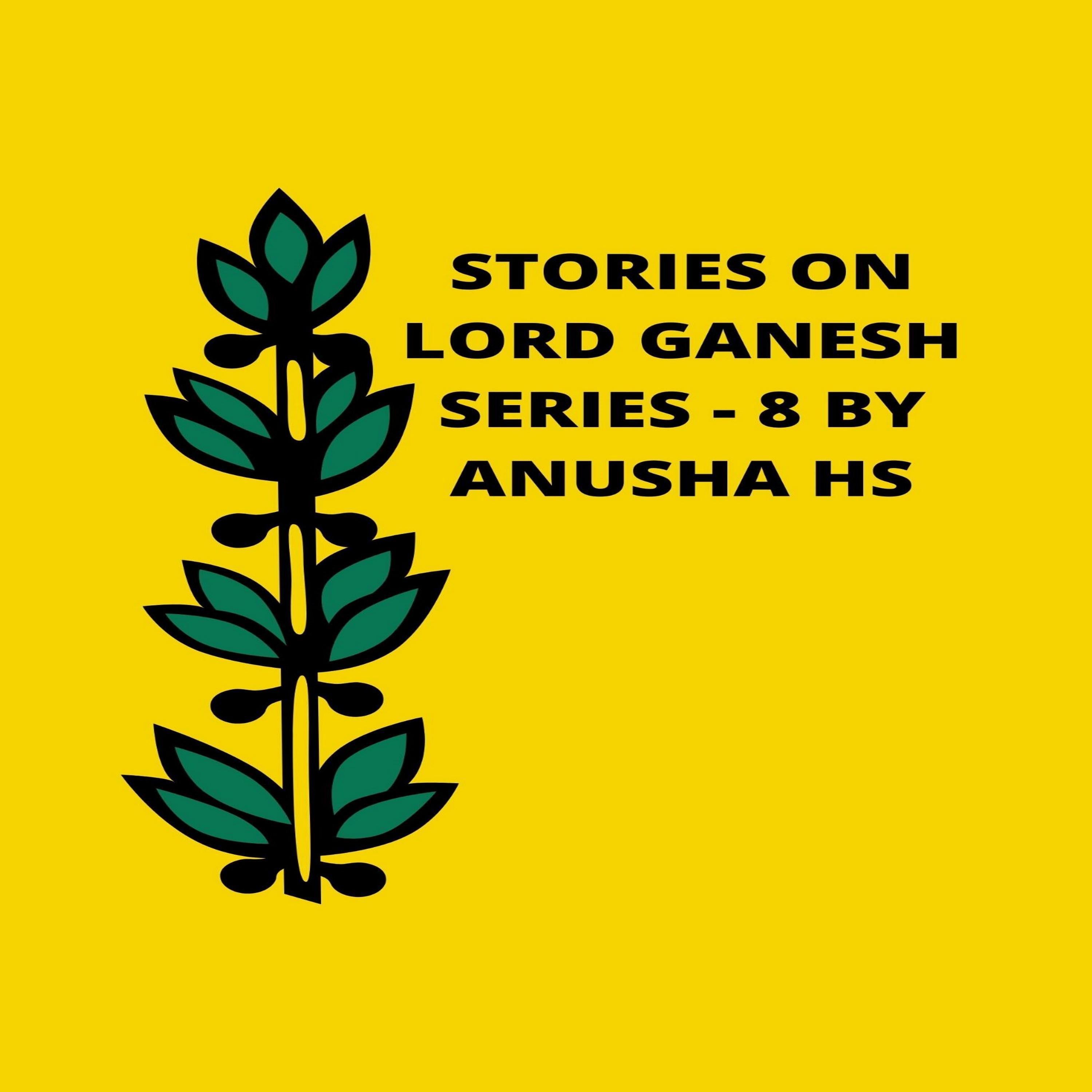 Stories on lord Ganesh series - 8