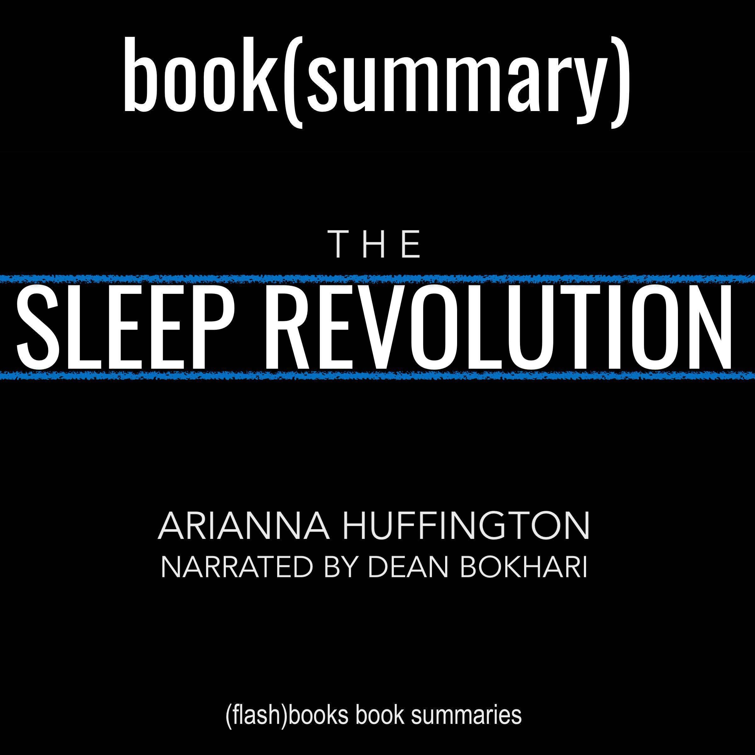 The Sleep Revolution by Arianna Huffington - Book Summary