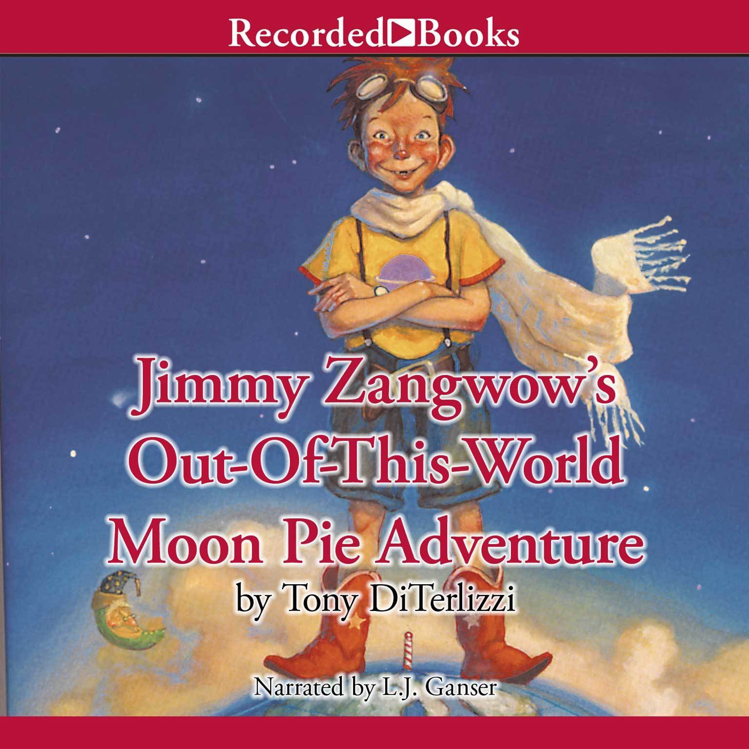 Jimmy Zangwow's Out-Of-This-World Moon Pie Adventure