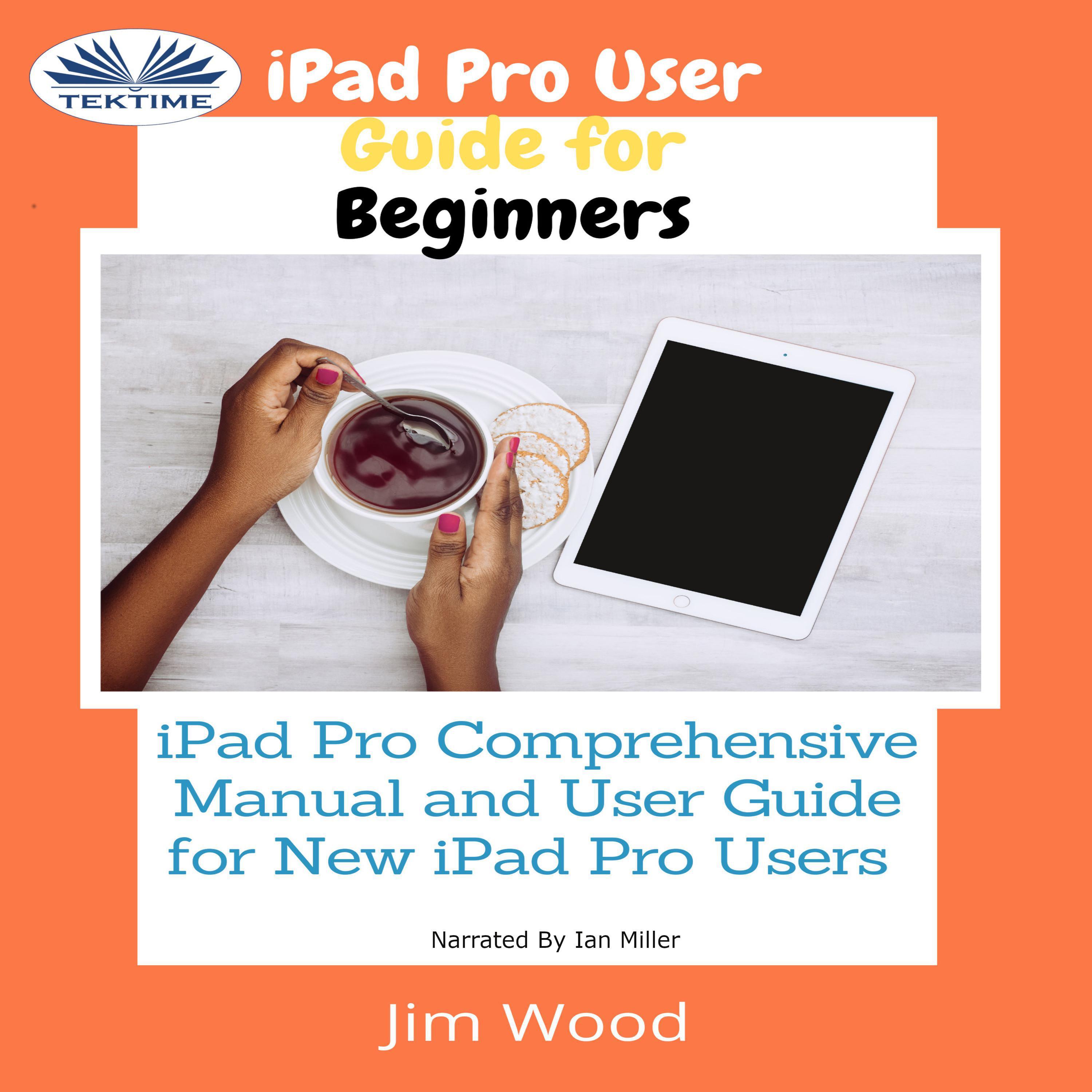 IPad Pro User Guide For Beginners