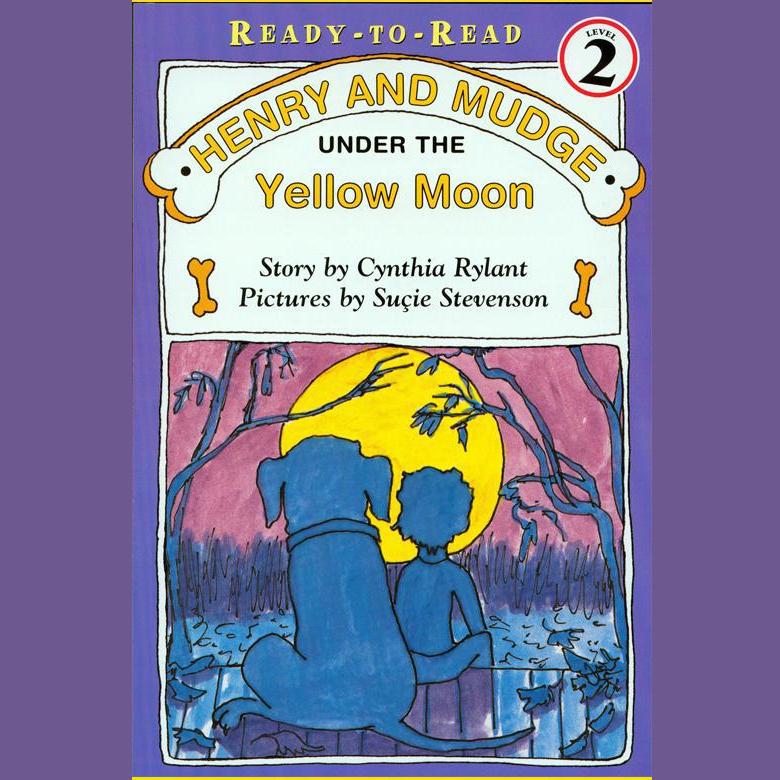 Henry and Mudge Under the Yellow Moon