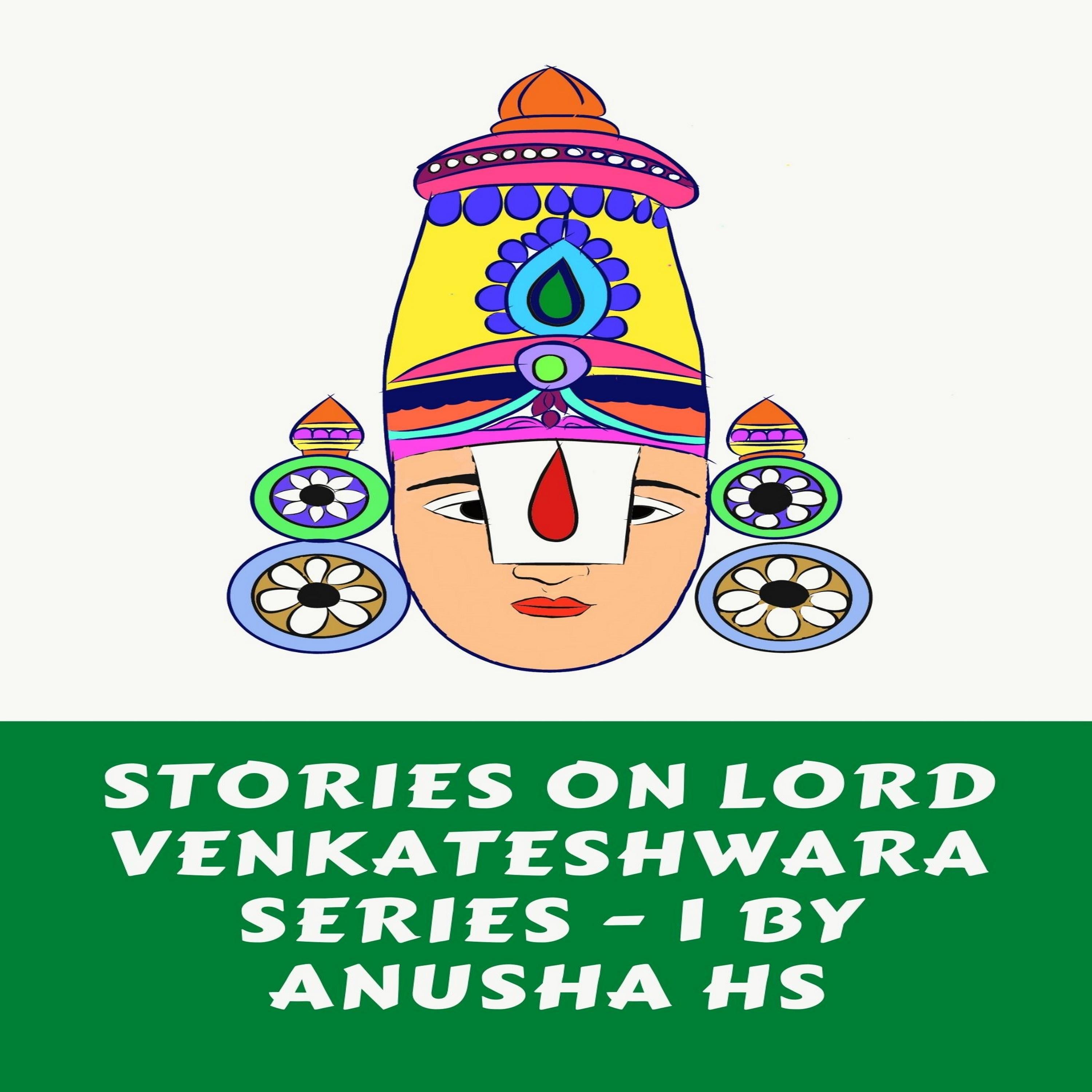 Stories on lord Venkateshwara series -1