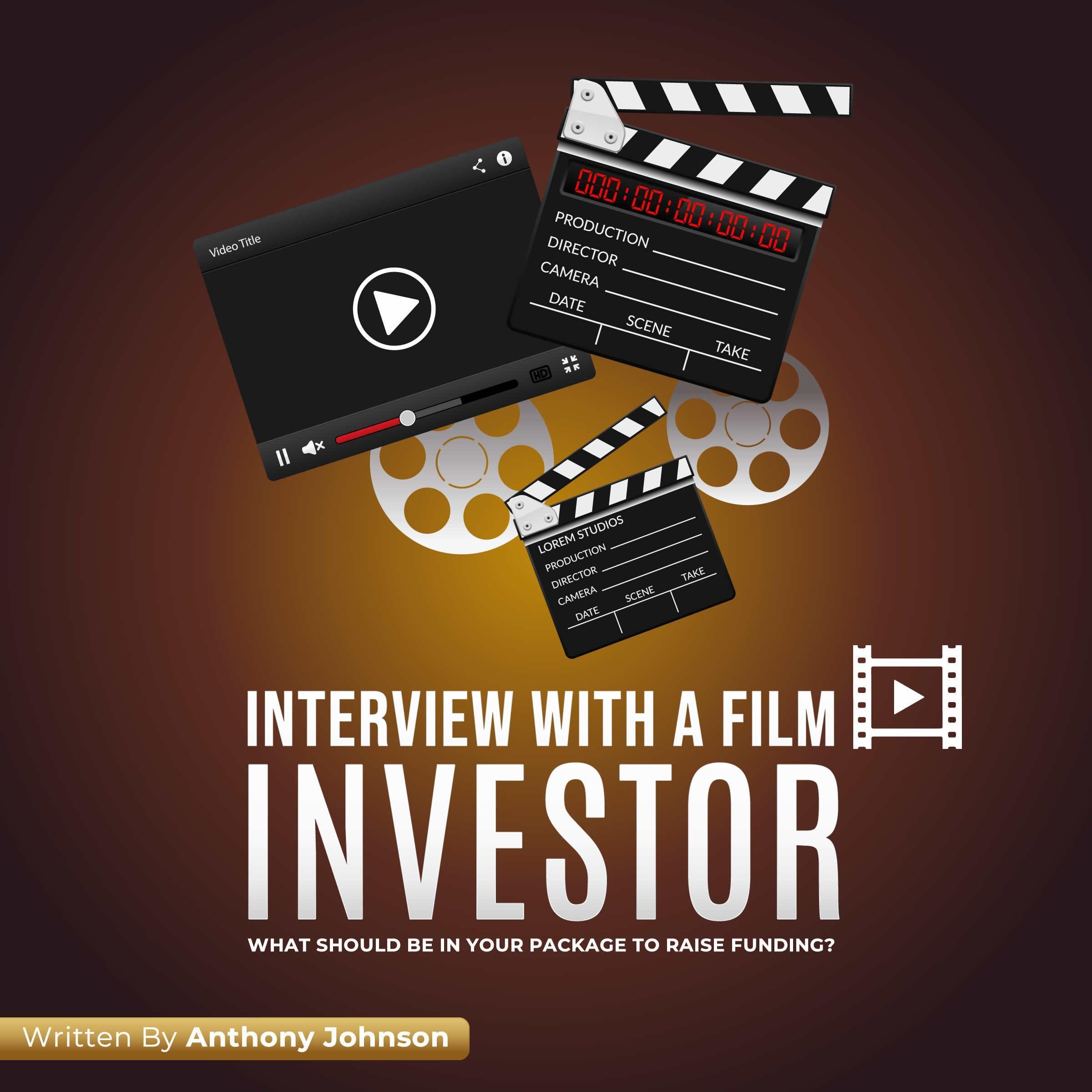 Interview With A Film Investor