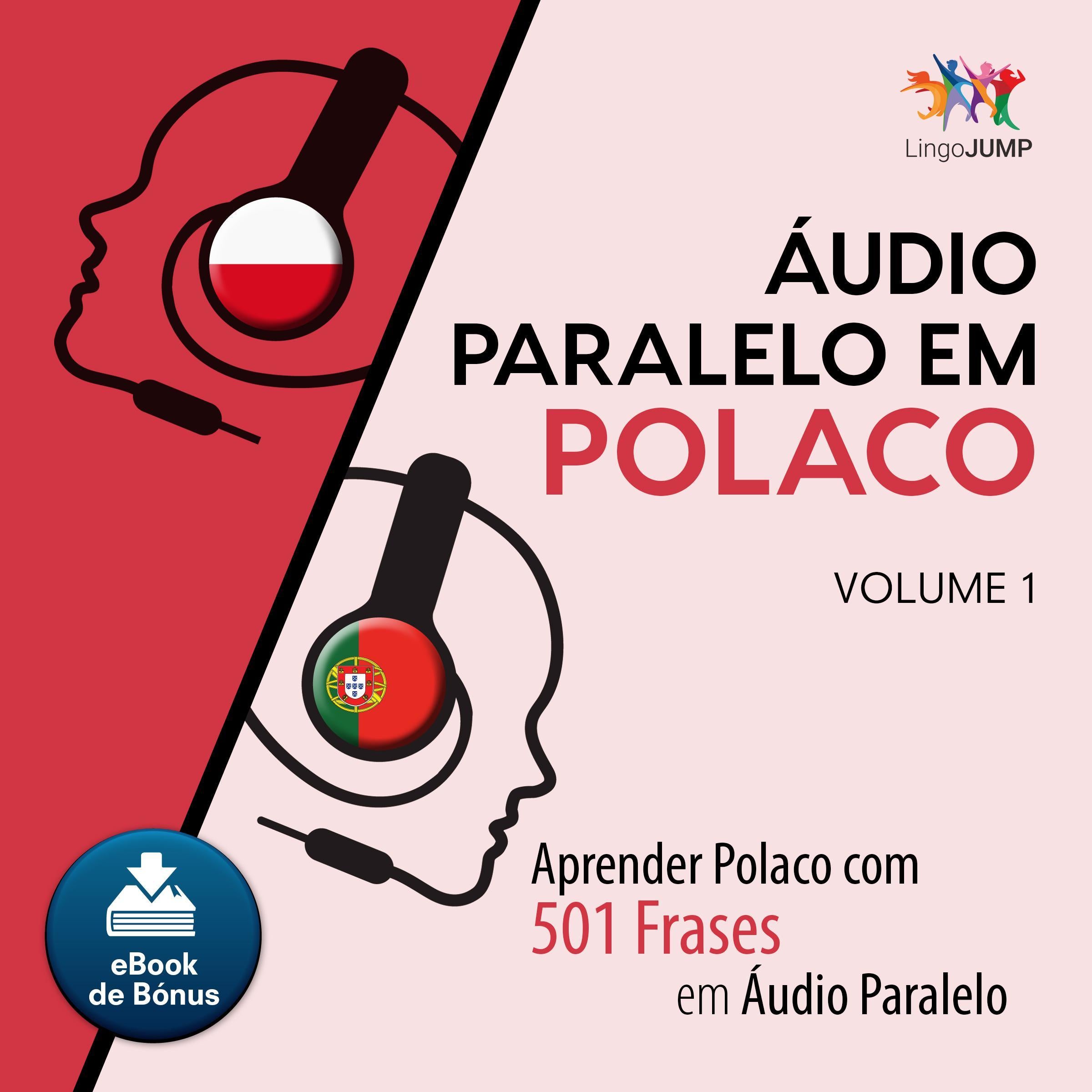 Audio Paralelo em Polaco - Aprender Polaco com 501 Frases em udio Paralelo - Volume 1