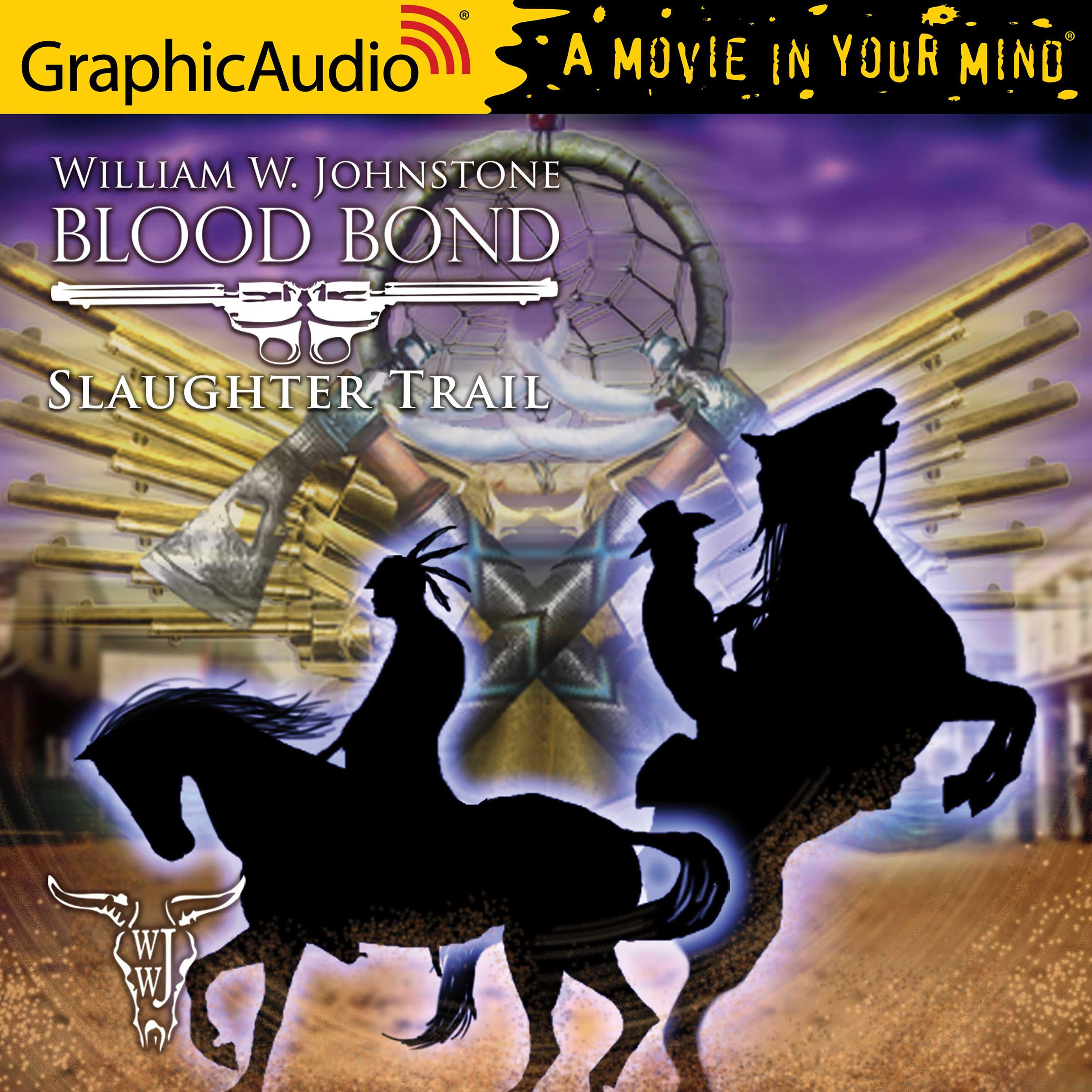 Slaughter Trail [Dramatized Adaptation]