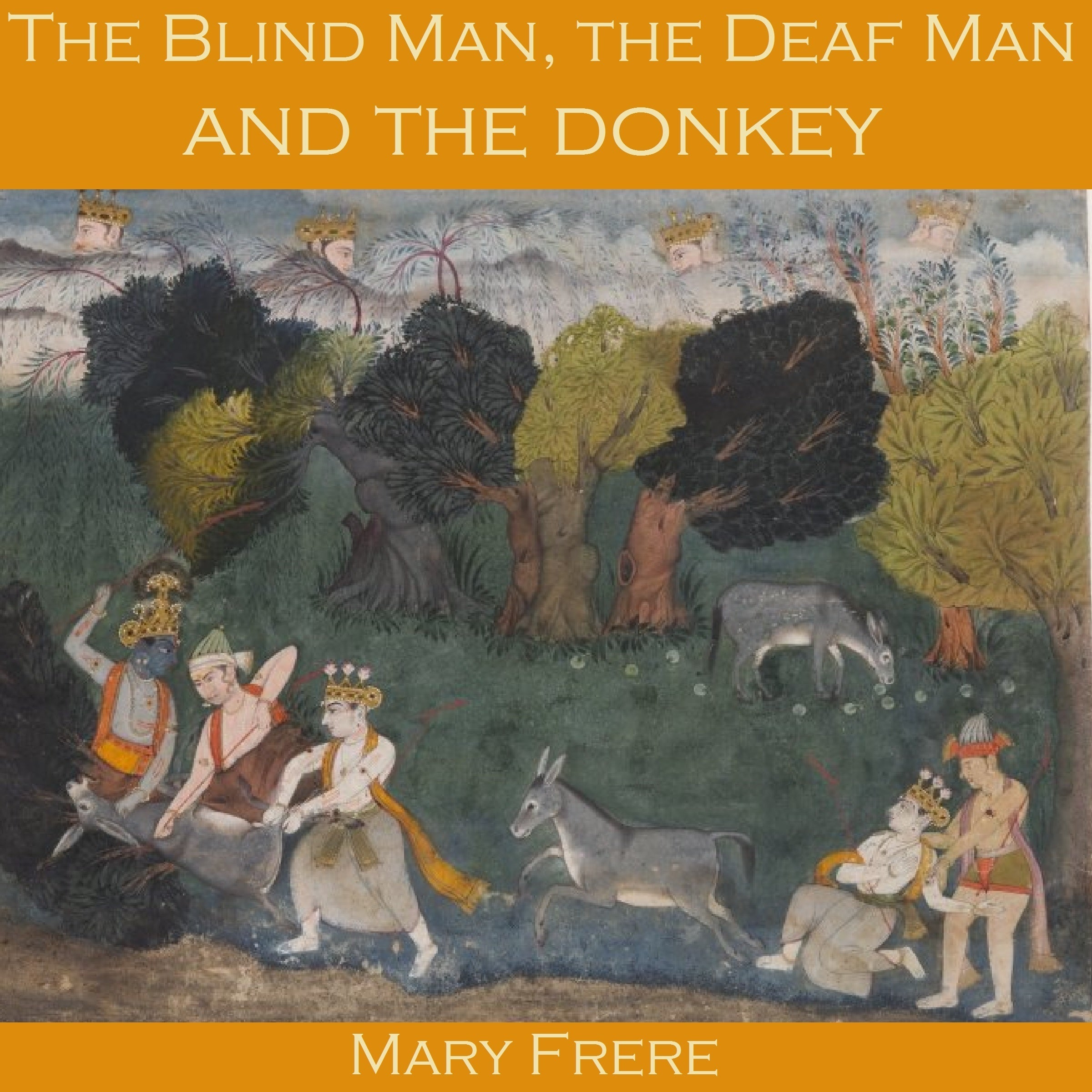 The Blind Man, the Deaf Man and the Donkey