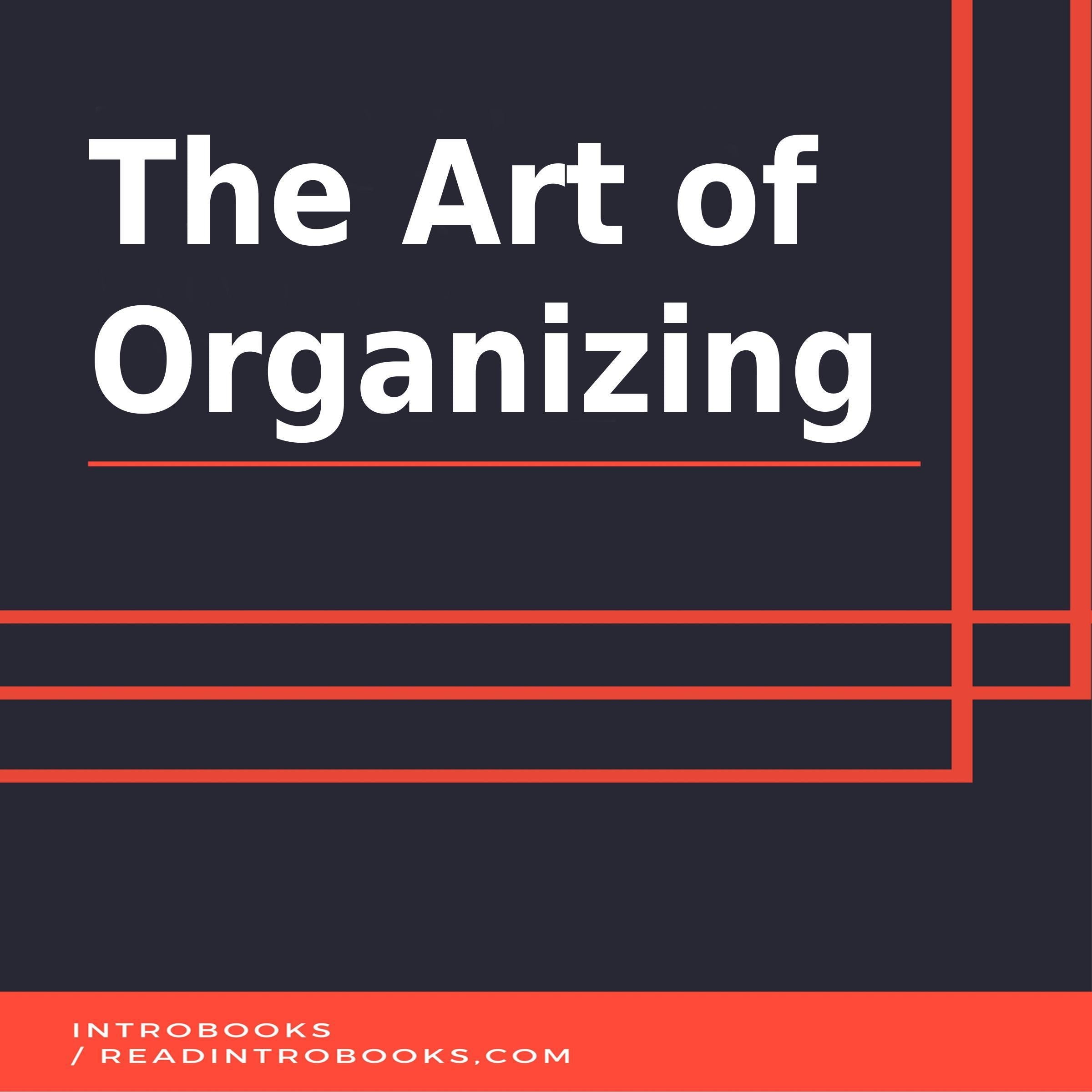 The Art of Organizing