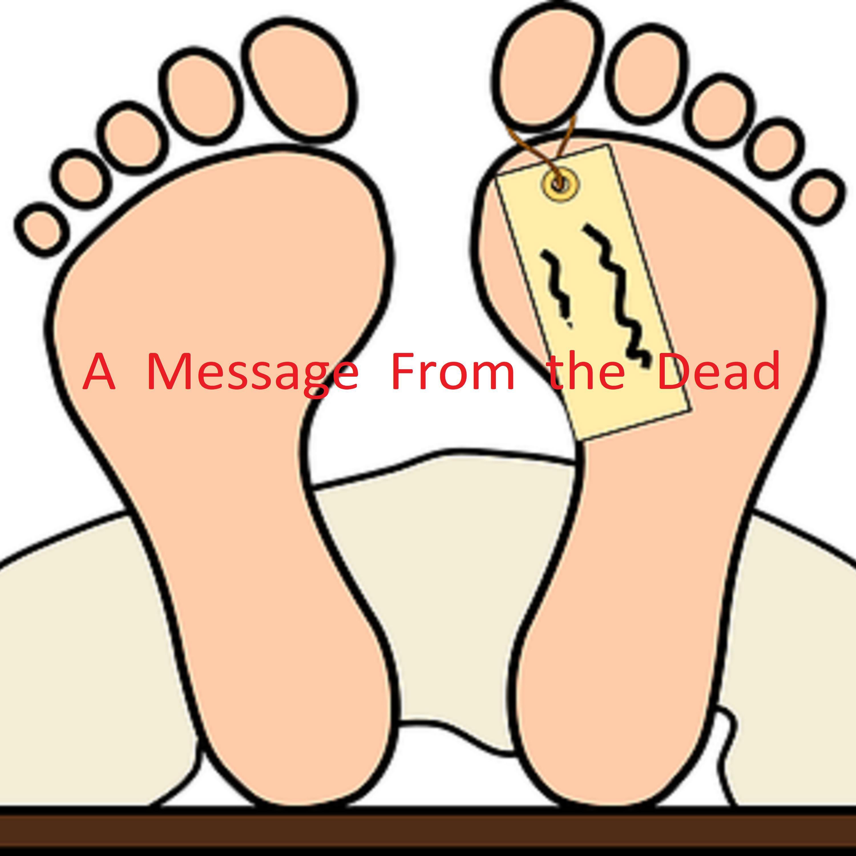 A Message From the Dead