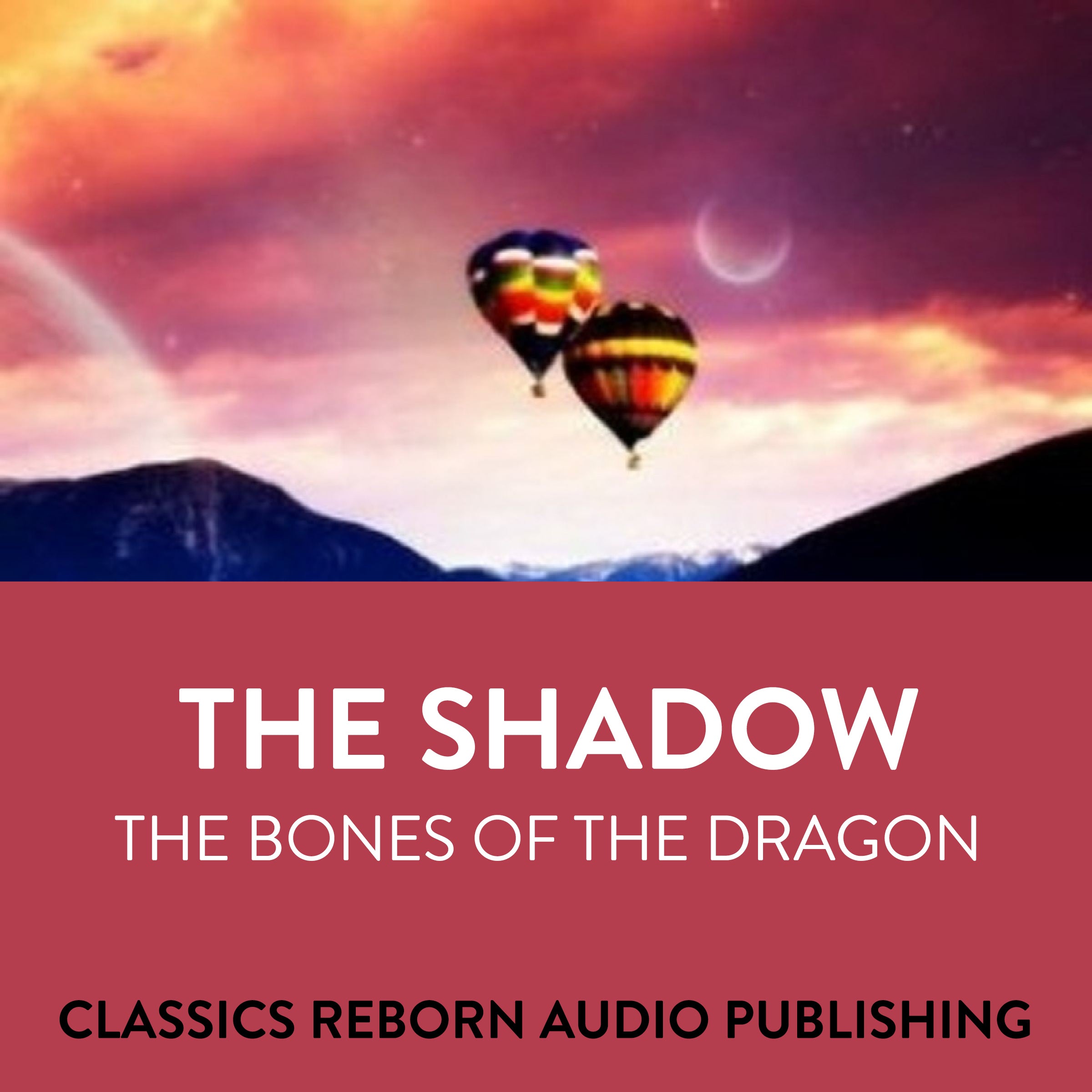 The Shadow  The Bones Of The Dragon
