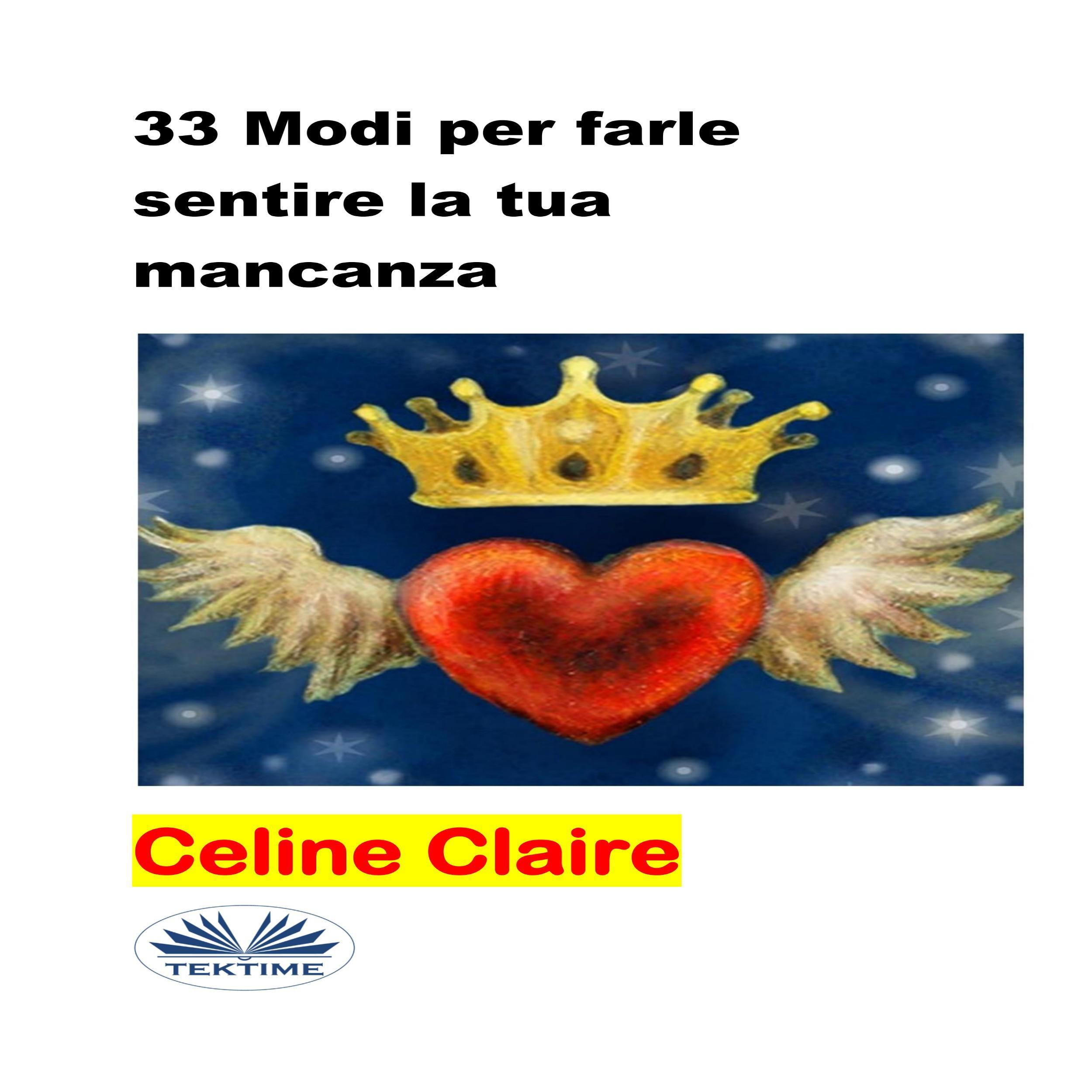 33 Modi per farle sentire la tua mancanza