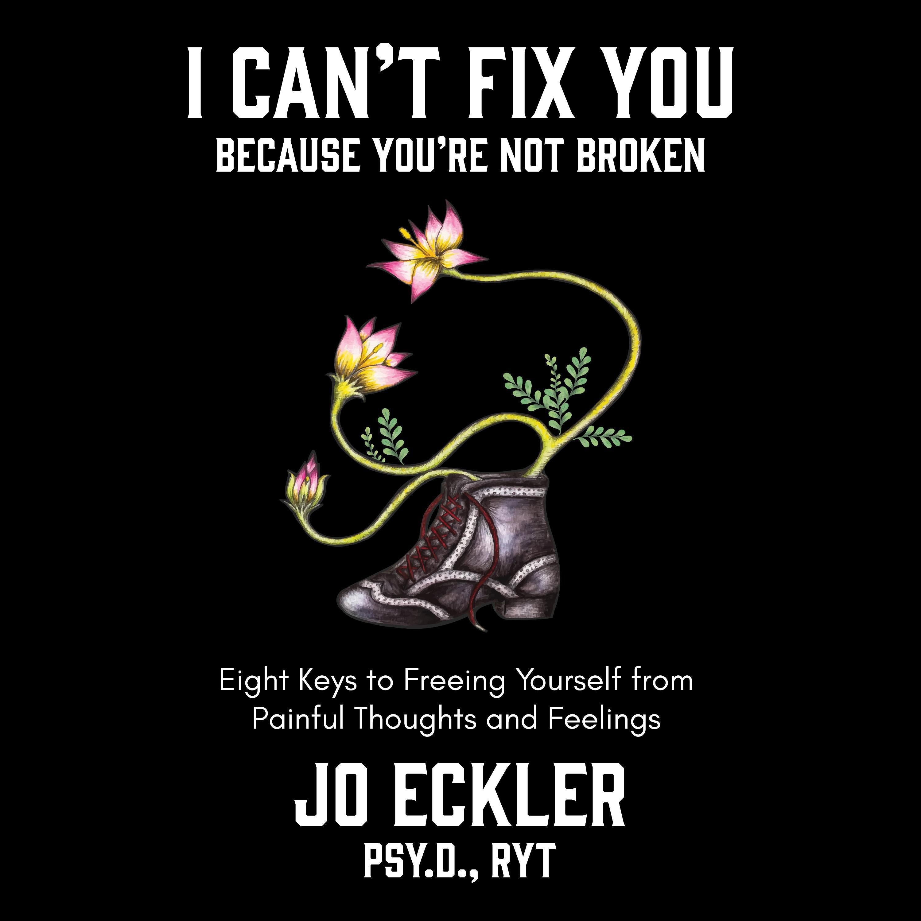 I Can't Fix You-Because You're Not Broken
