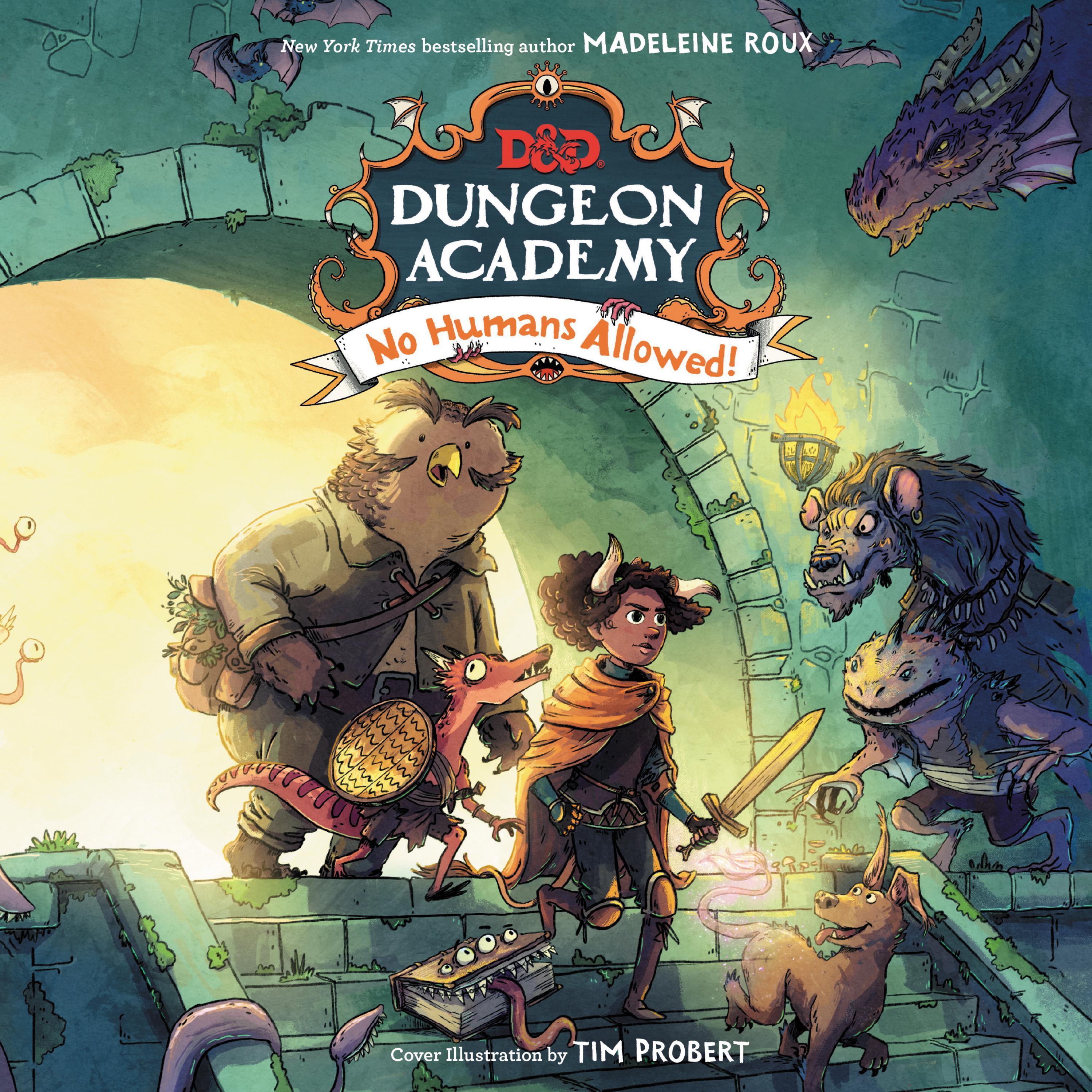 Dungeons &amp; Dragons: Dungeon Academy: No Humans Allowed!