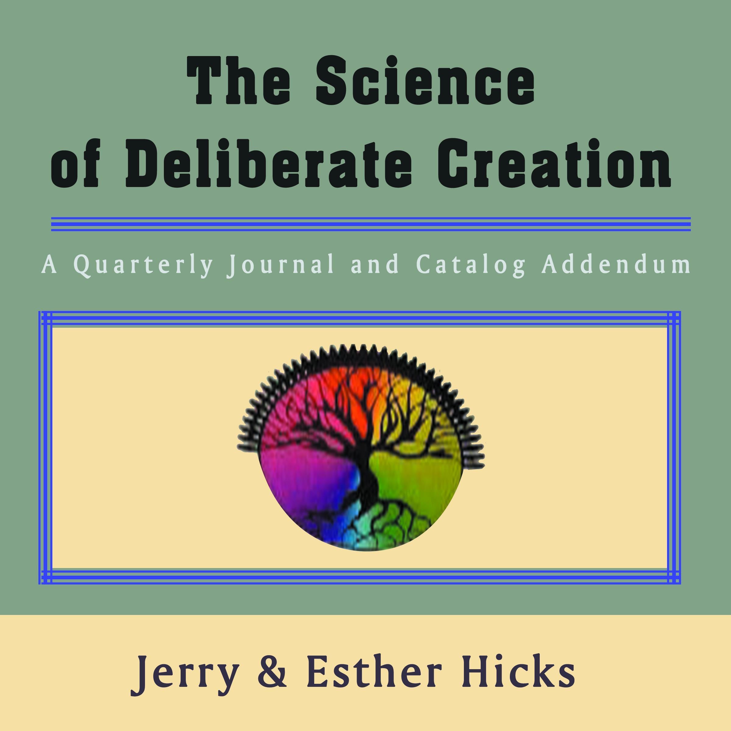The Science of Deliberate Creation - A Quarterly Journal and Catalog Addendum - Jul, Aug, Sept, 2003 - Single Issue Pamphlet – 2003