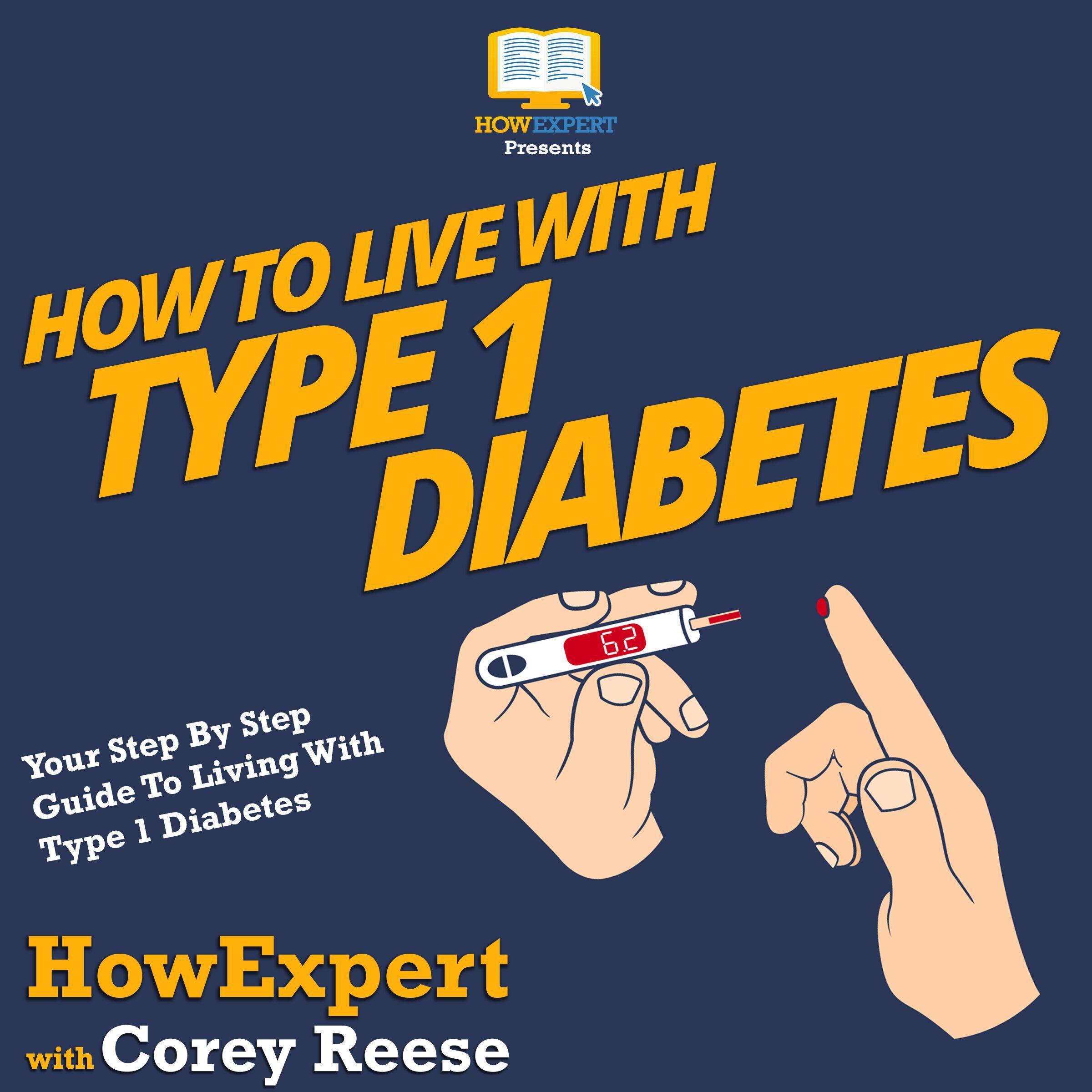 How To Live With Type 1 Diabetes