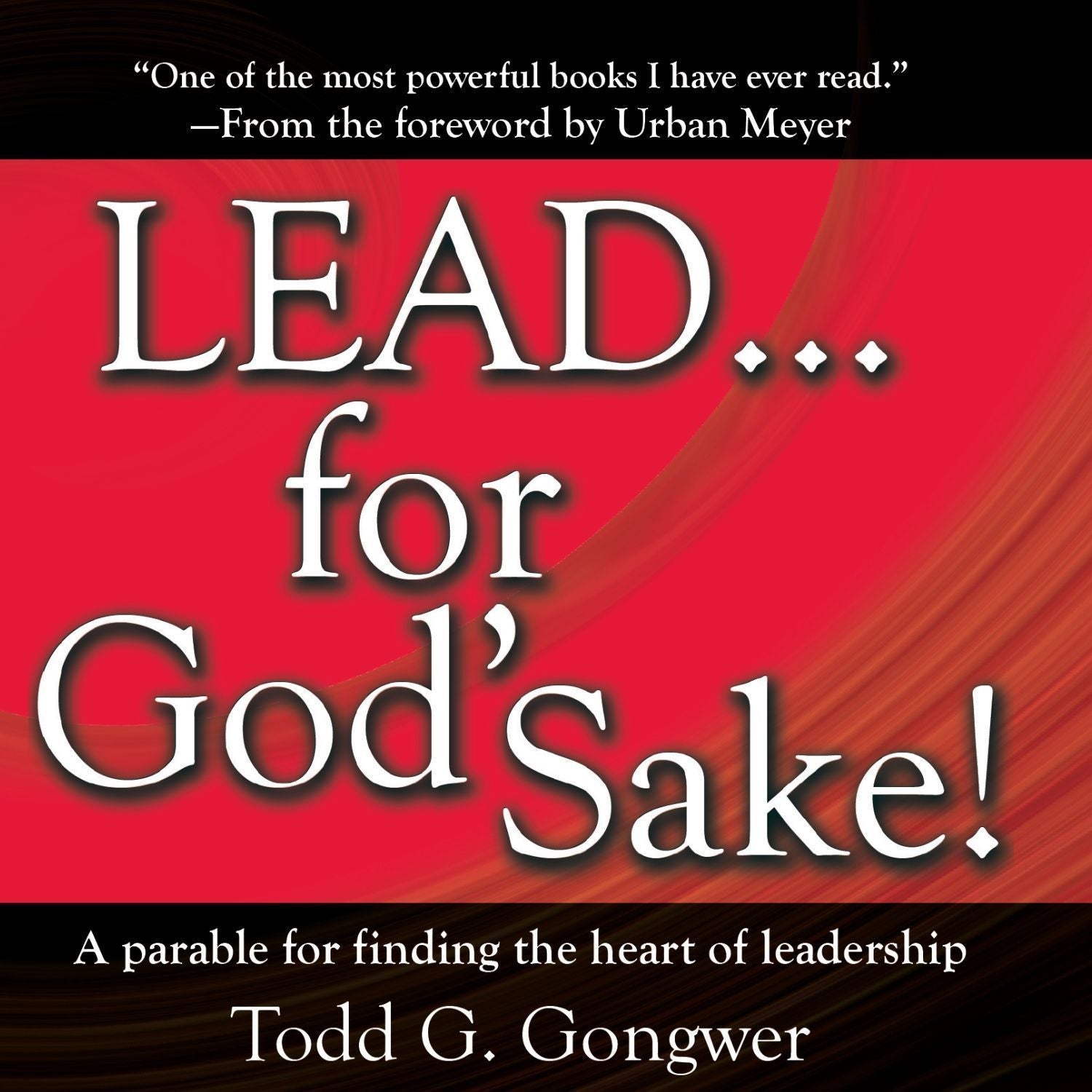 LEAD . . . For God's Sake!