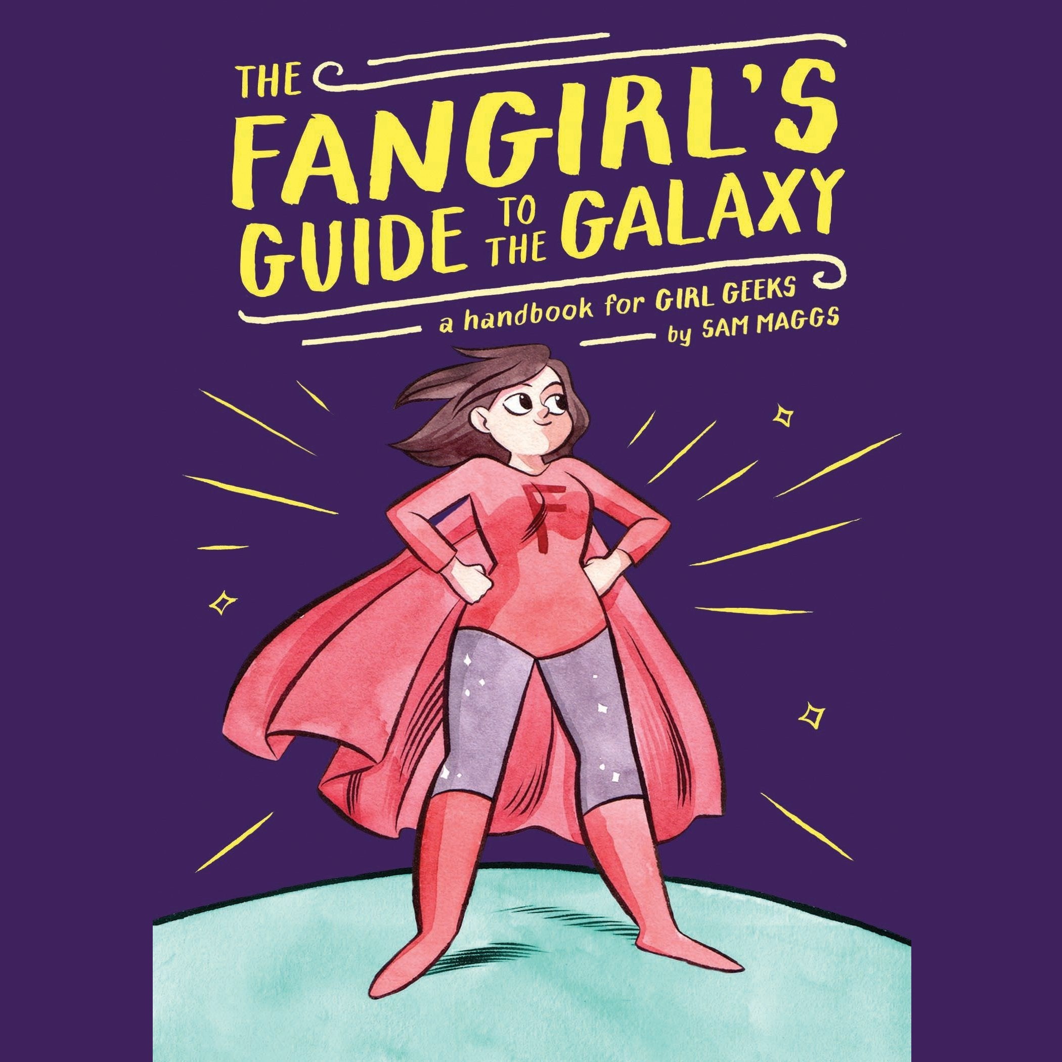 The Fangirl's Guide to the Galaxy