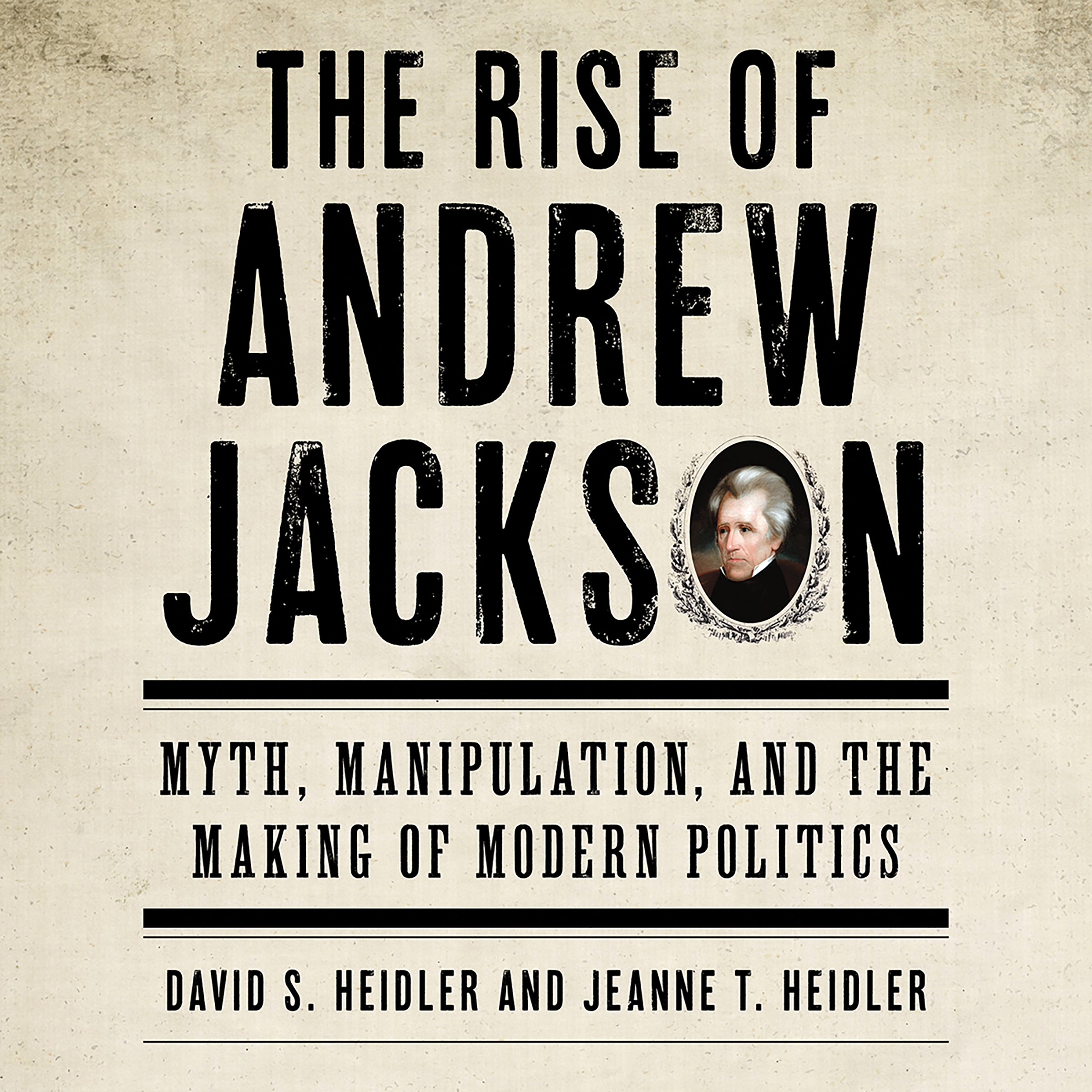 The Rise of Andrew Jackson