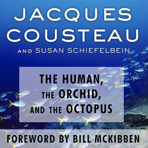 The Human, the Orchid, and the Octopus