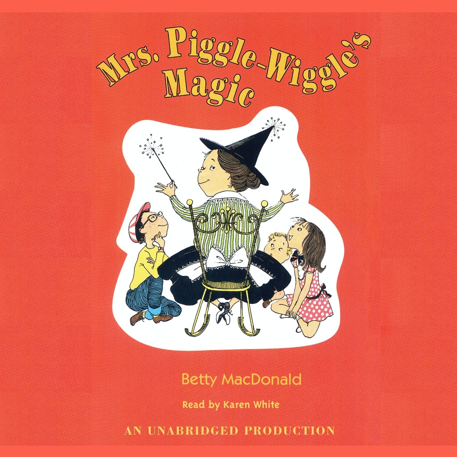 Mrs. Piggle-Wiggle's Magic
