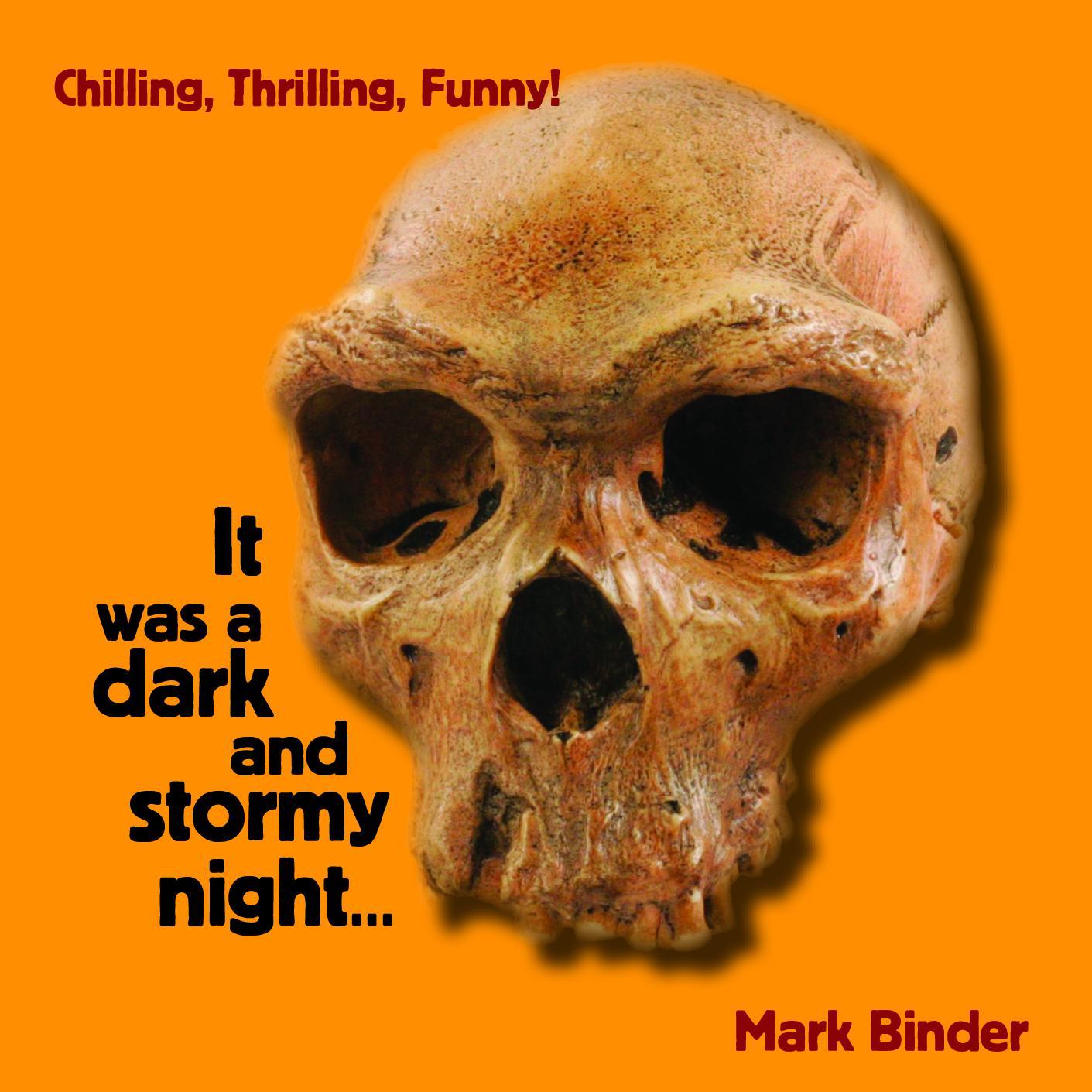 It was a dark and stormy night