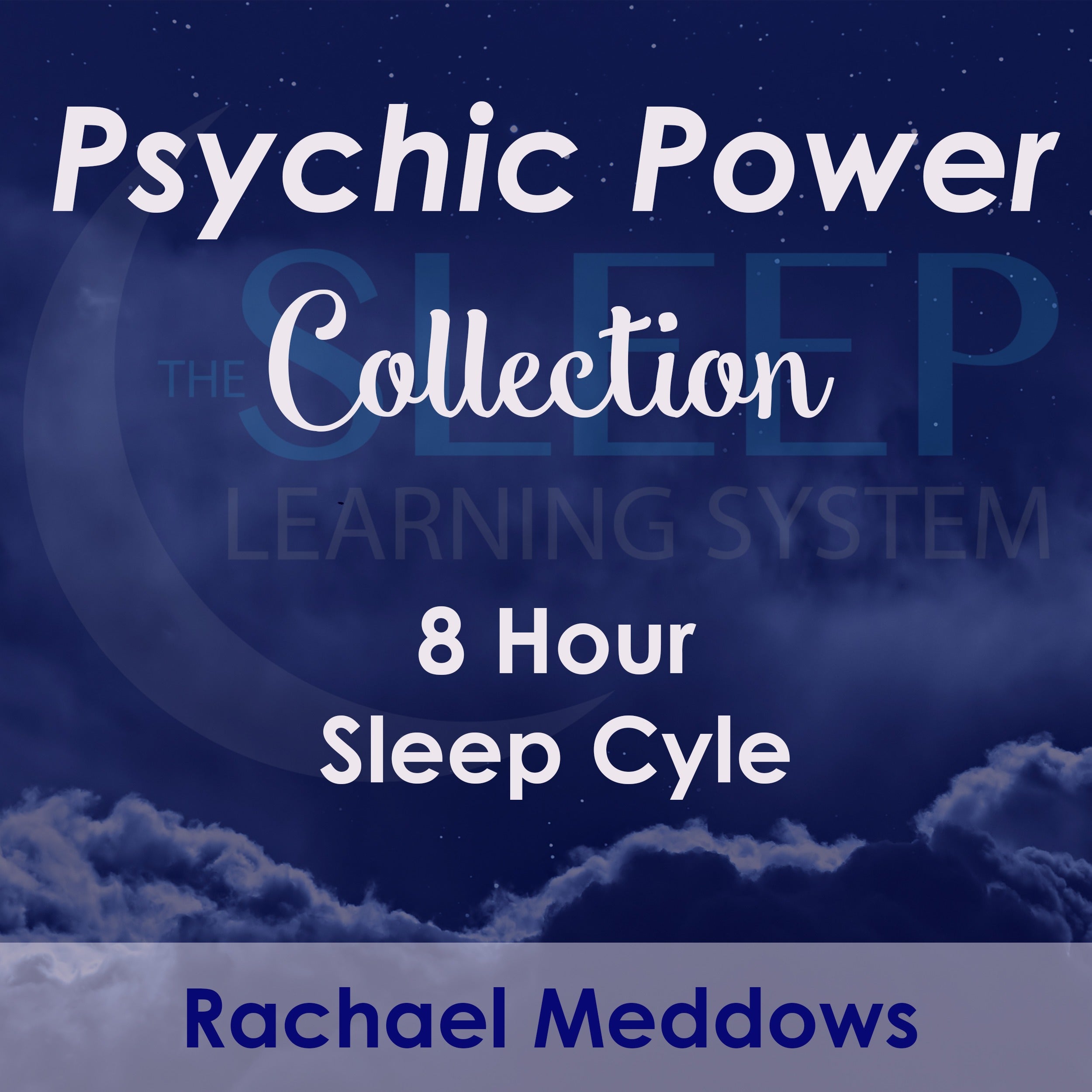 8 Hour Sleep Cycle - Psychic Power Collection