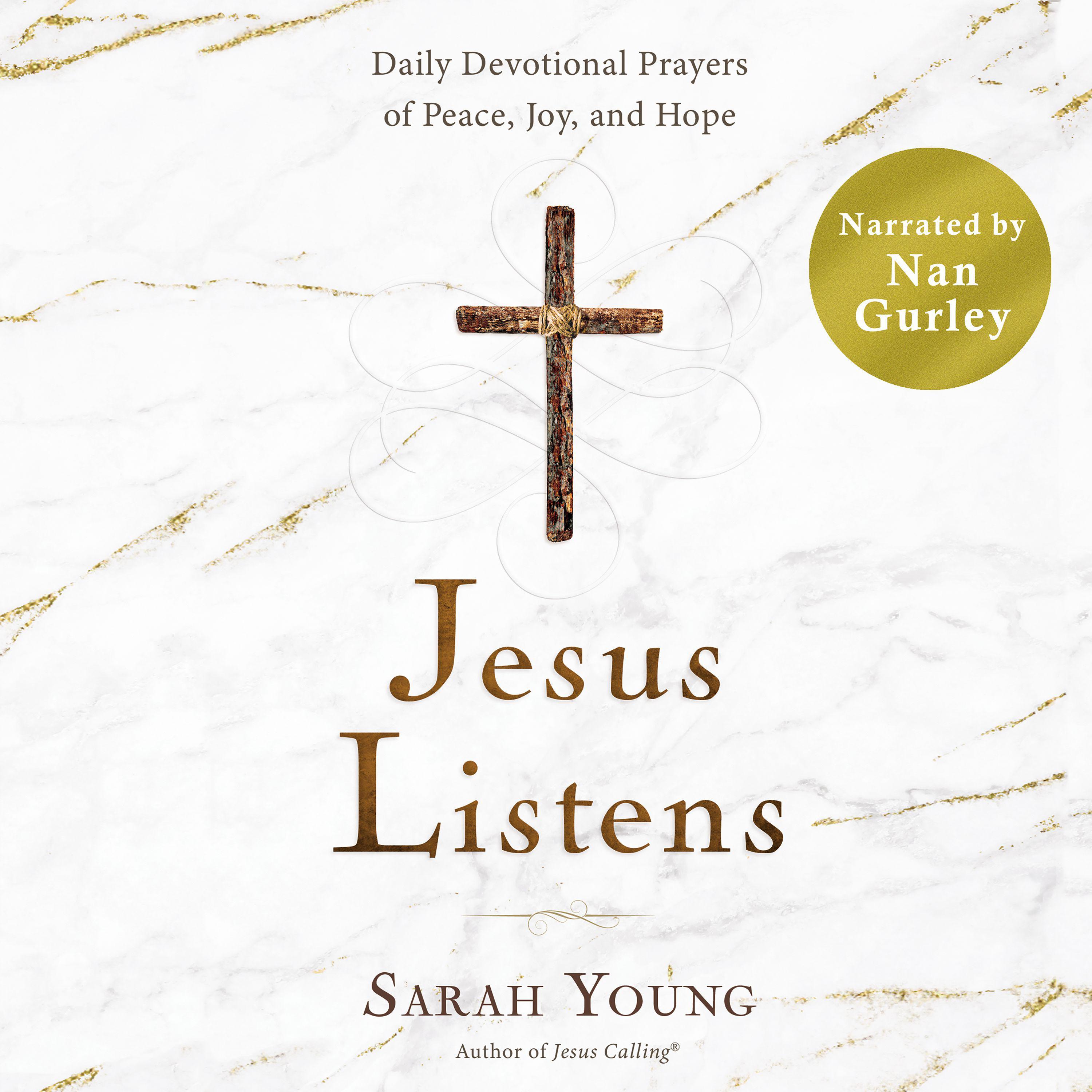Jesus Listens