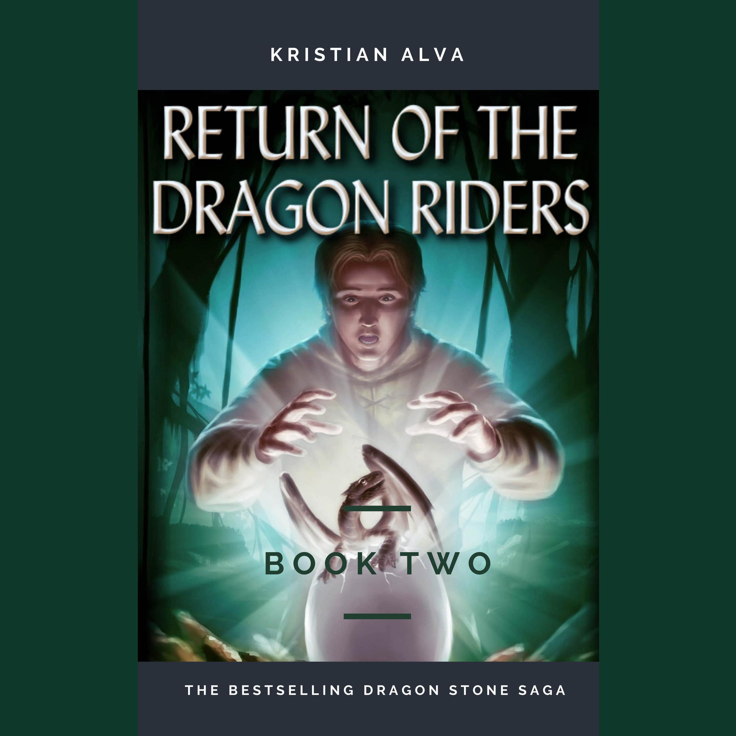 RETURN OF THE DRAGON RIDERS (BOOK TWO)
