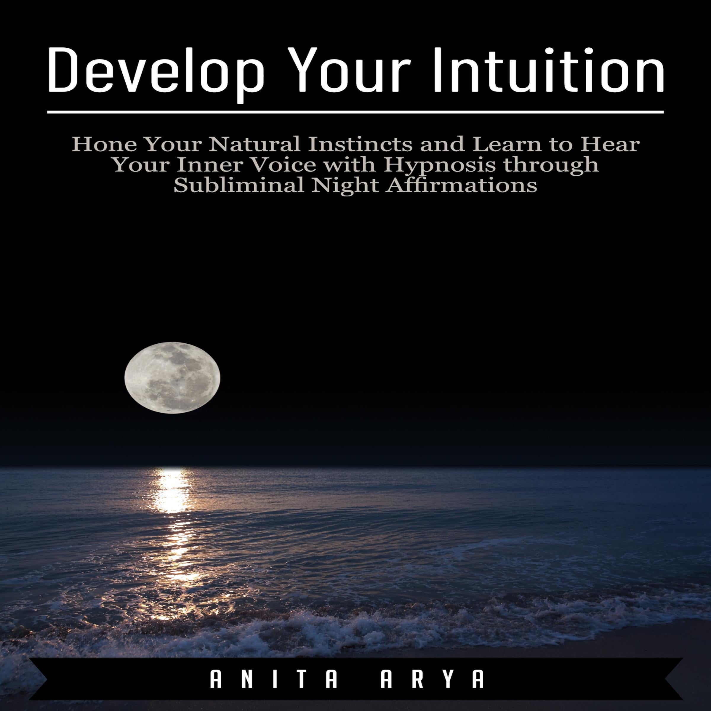 Develop Your Intuition