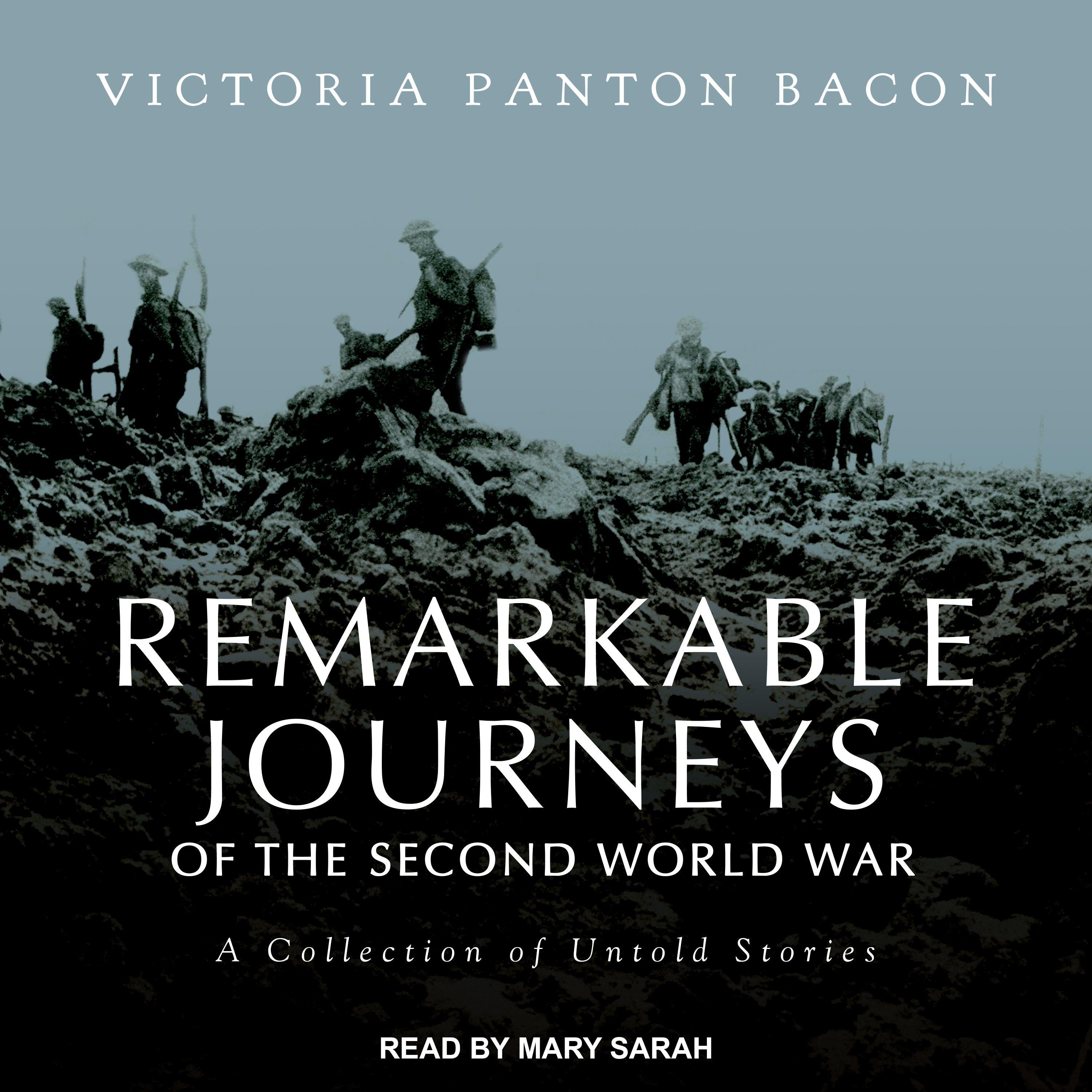 Remarkable Journeys of the Second World War