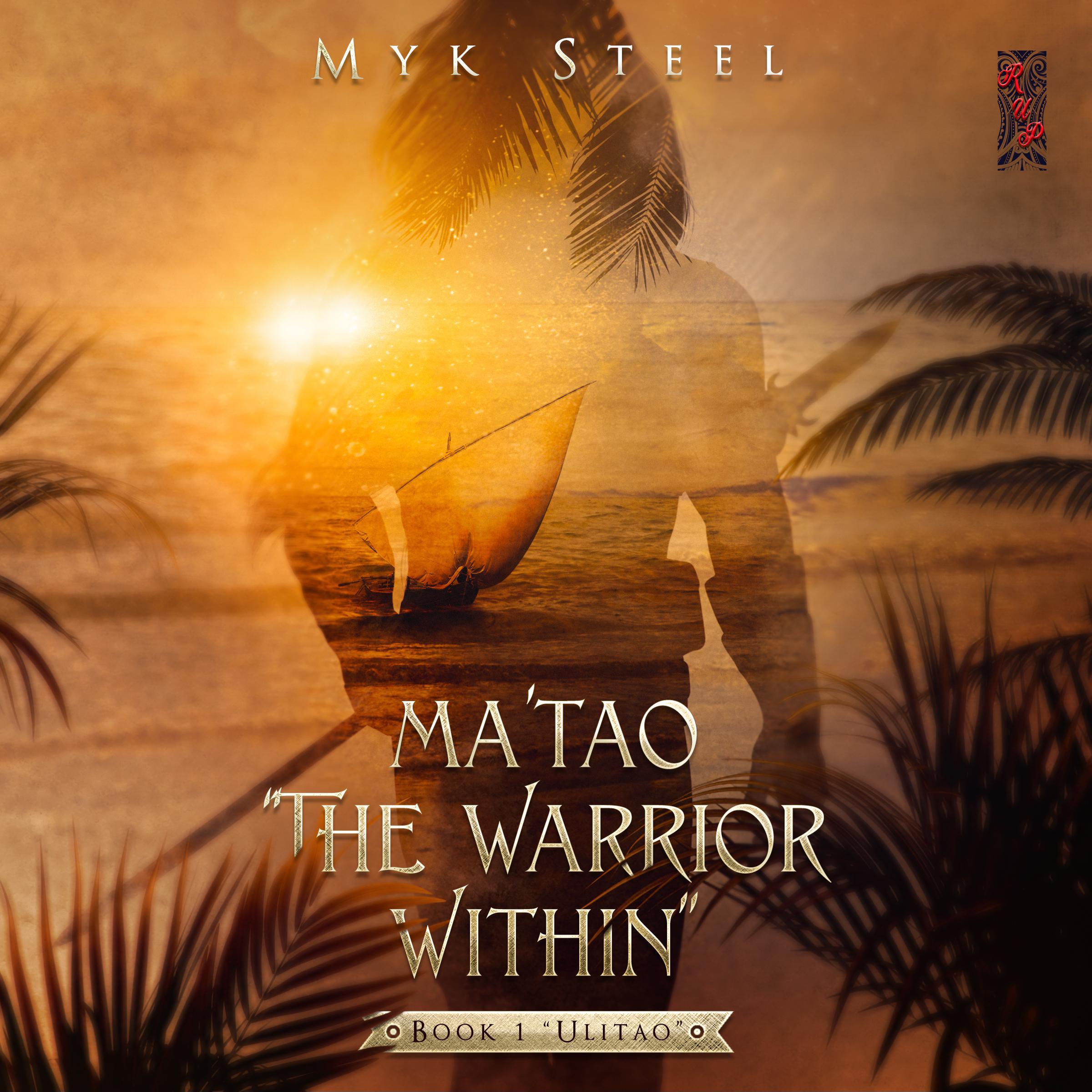 Ma'tao "The Warrior Within" Book 1 "Ulitao"