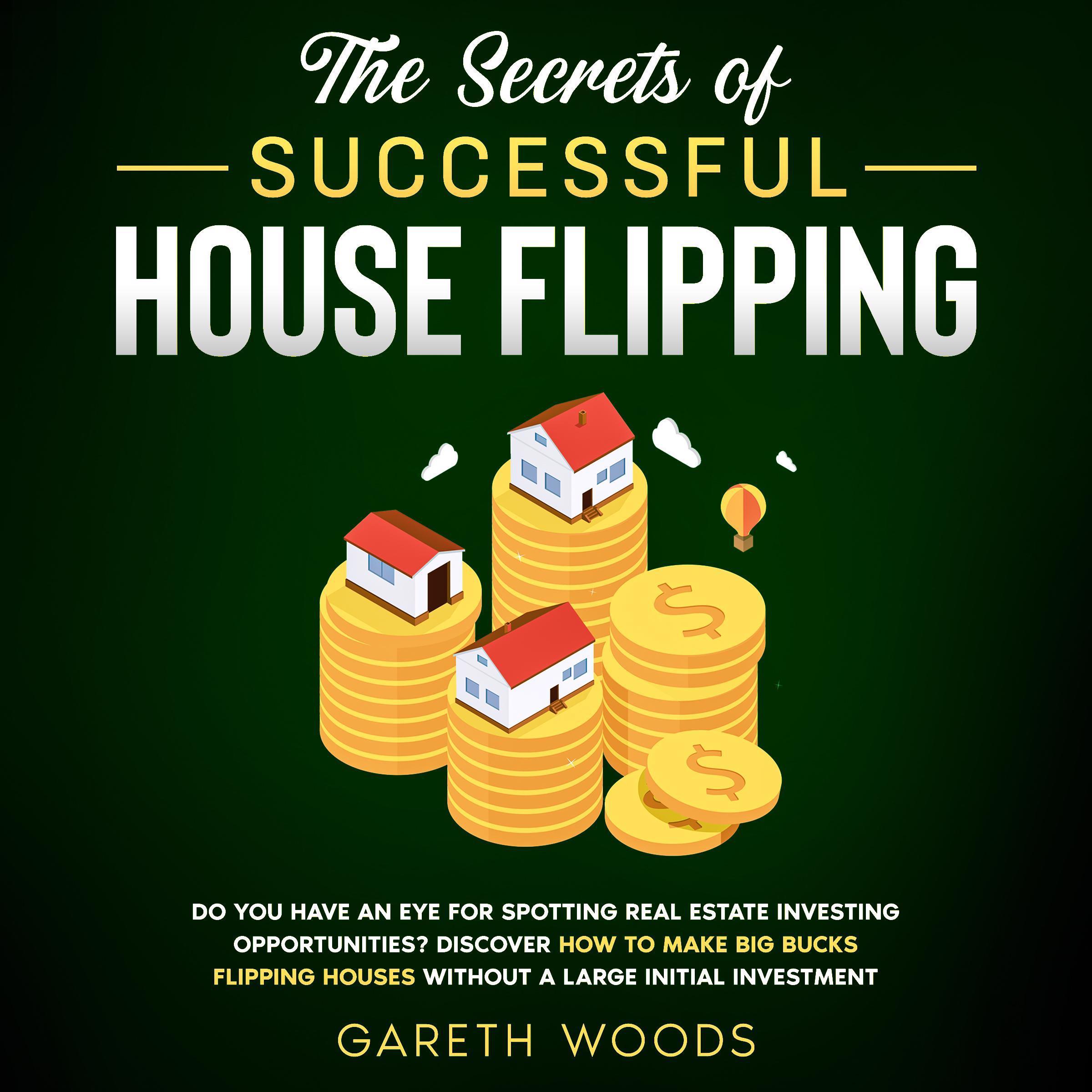 The Secrets of Successful House Flipping