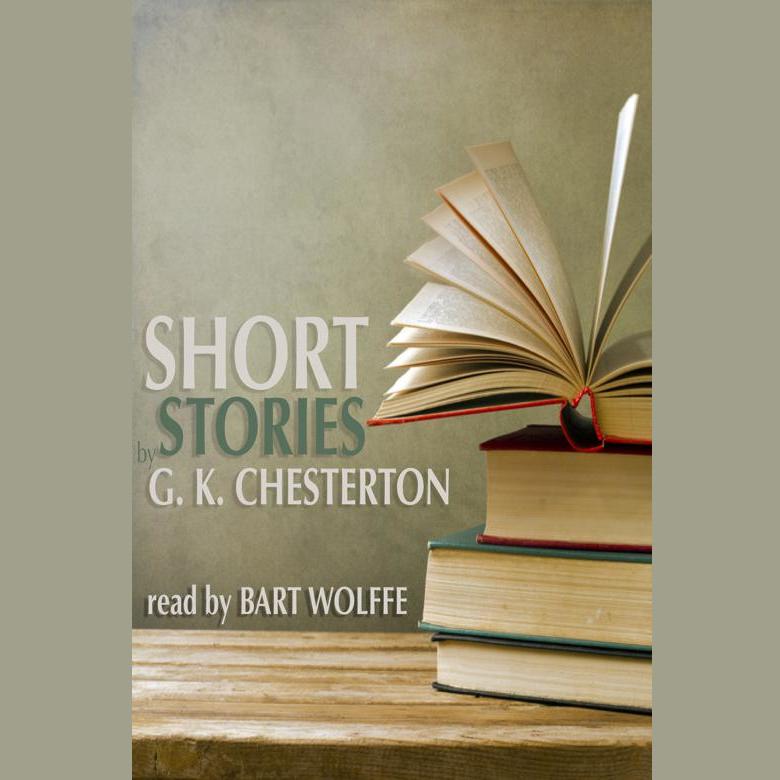 Short Stories by G. K. Chesterton