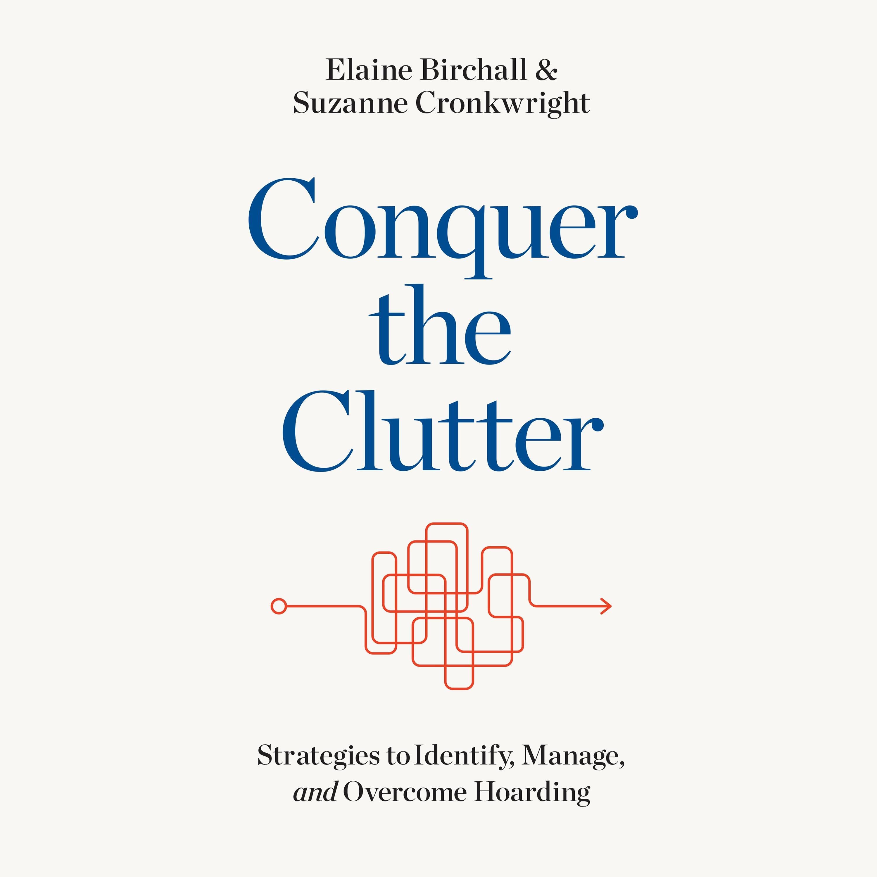 Conquer the Clutter