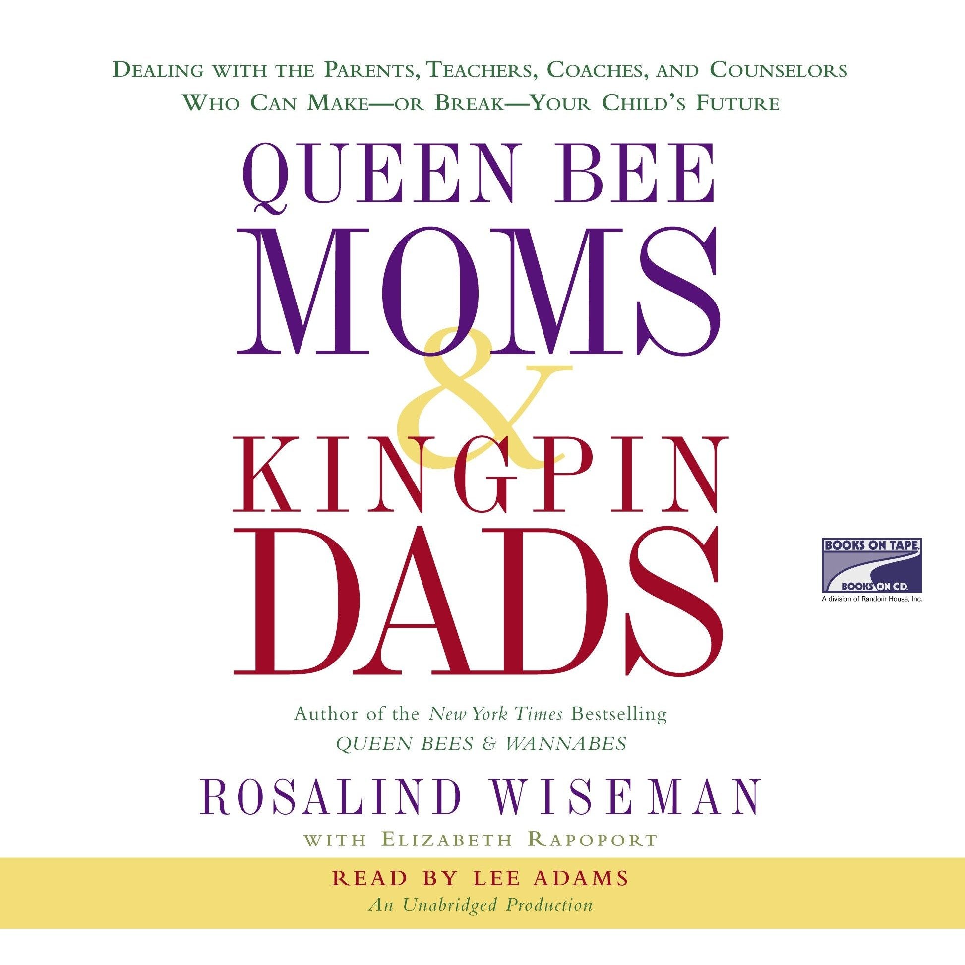 Queen Bee Moms & Kingpin Dads