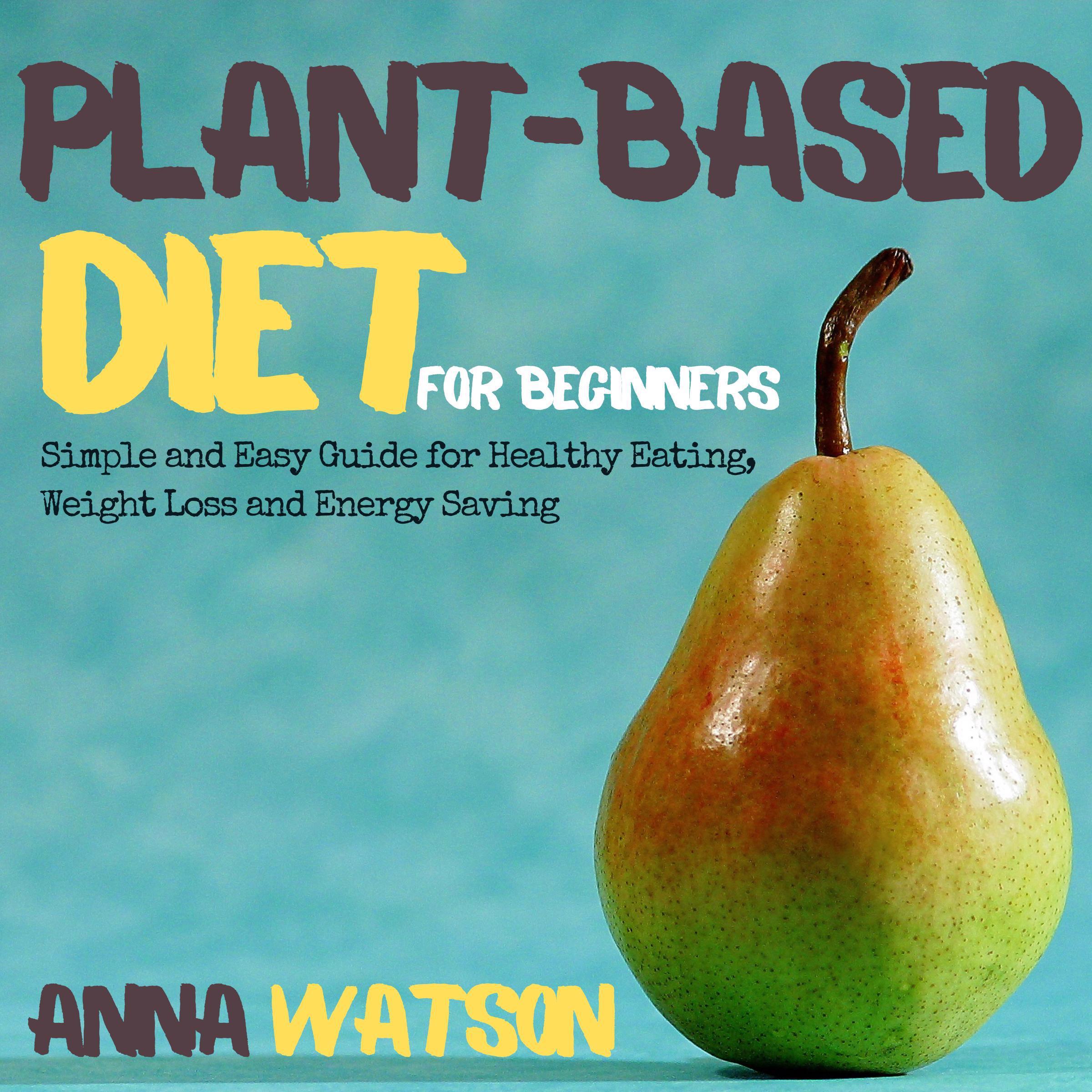 Plant Based Diet for Beginners