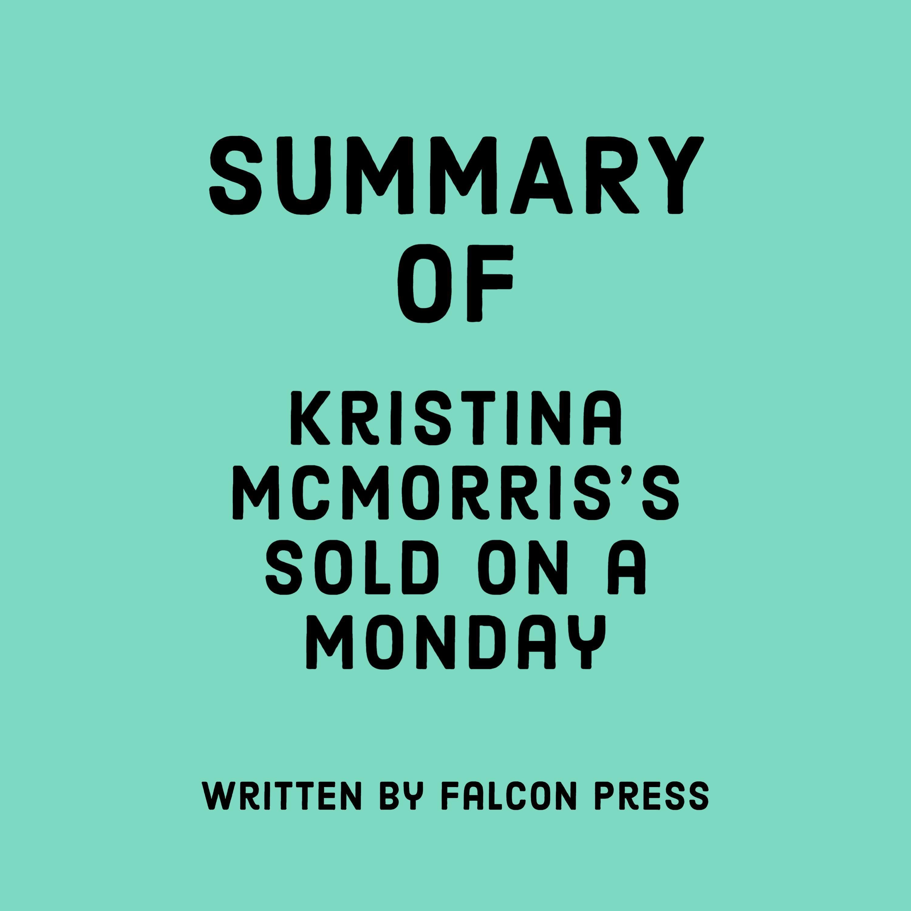 Summary of Kristina McMorris’s Sold on a Monday