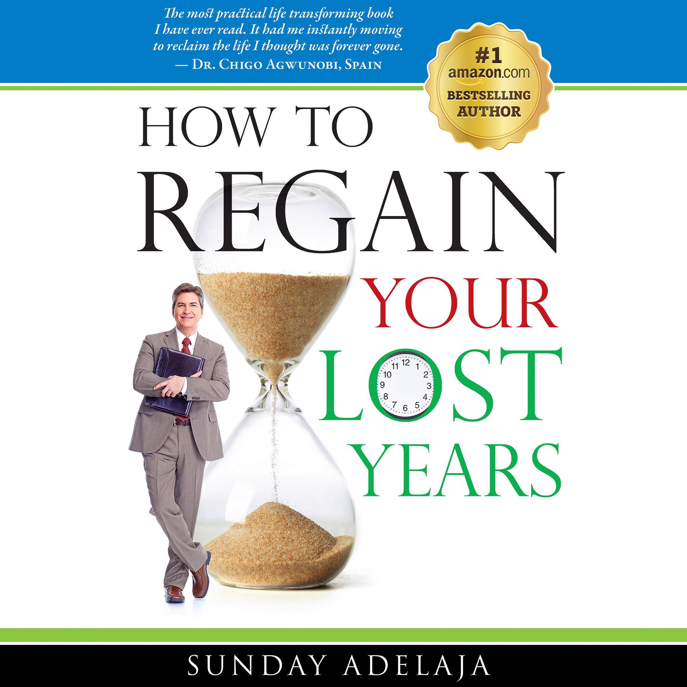 How to Regain Your Lost Years