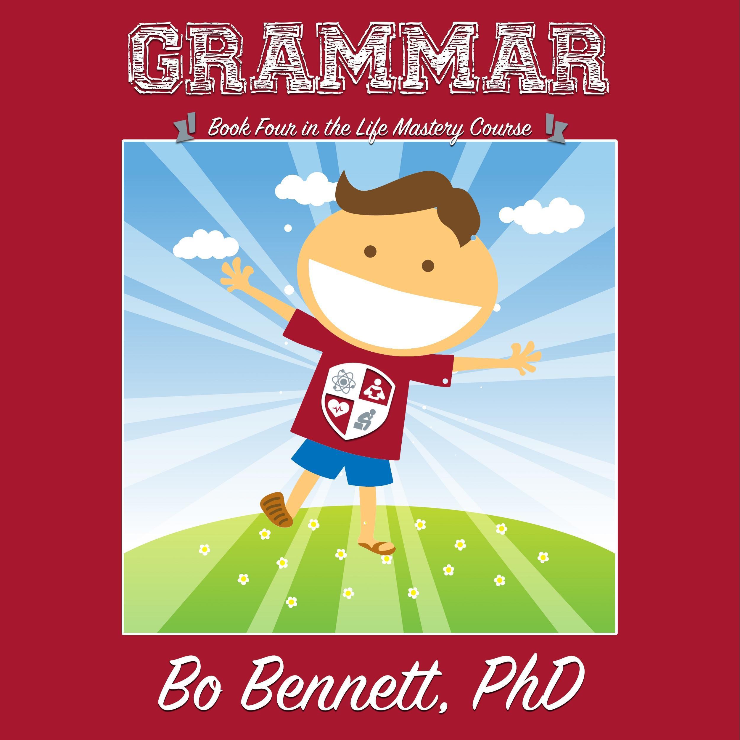 Grammar: Book Four in the Life Mastery Course