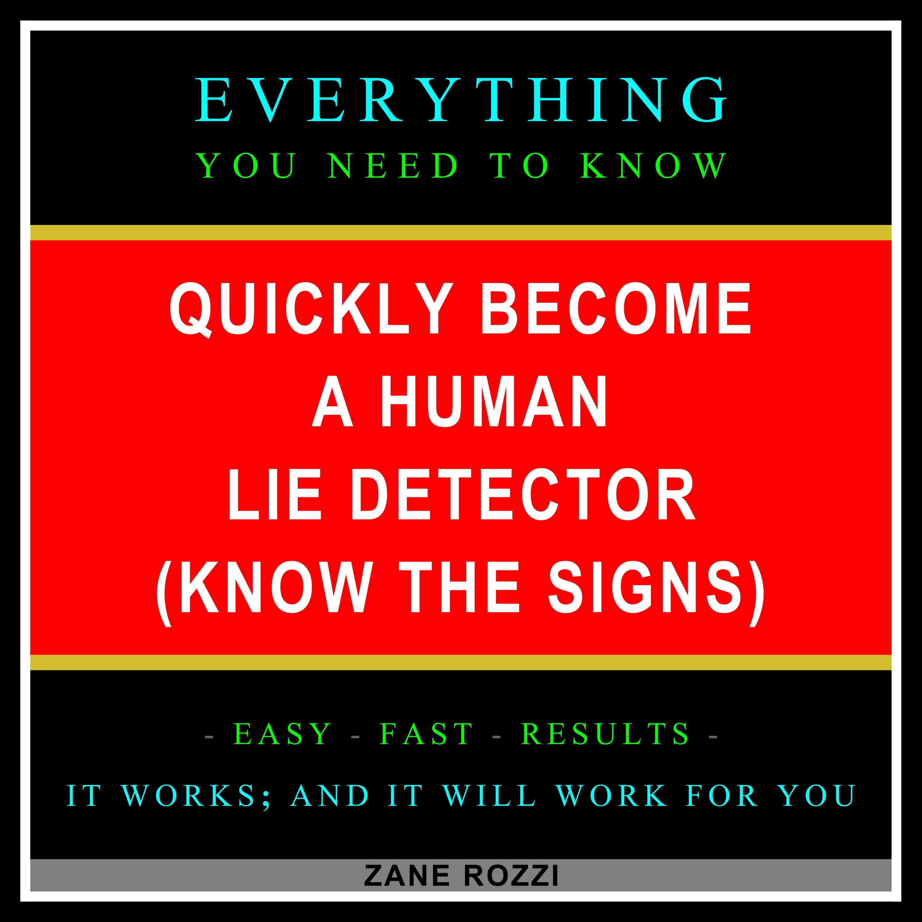 Quickly Become a Human Lie Detector (Know the Signs)