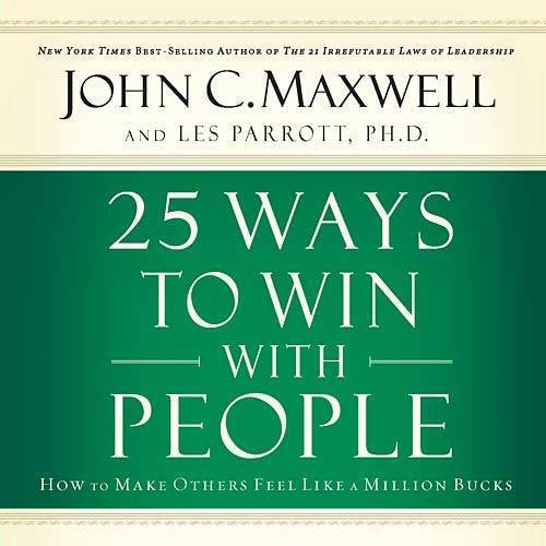 25 Ways to Win with People