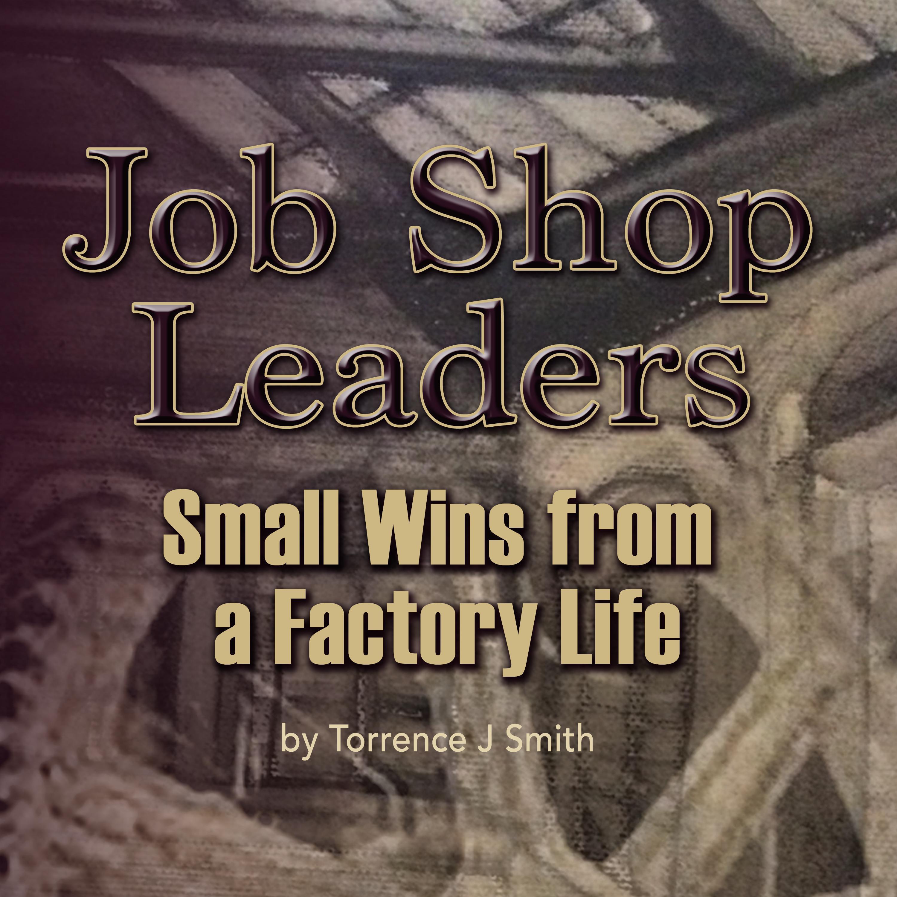Job Shop Leaders