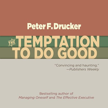 The Temptation to Do Good