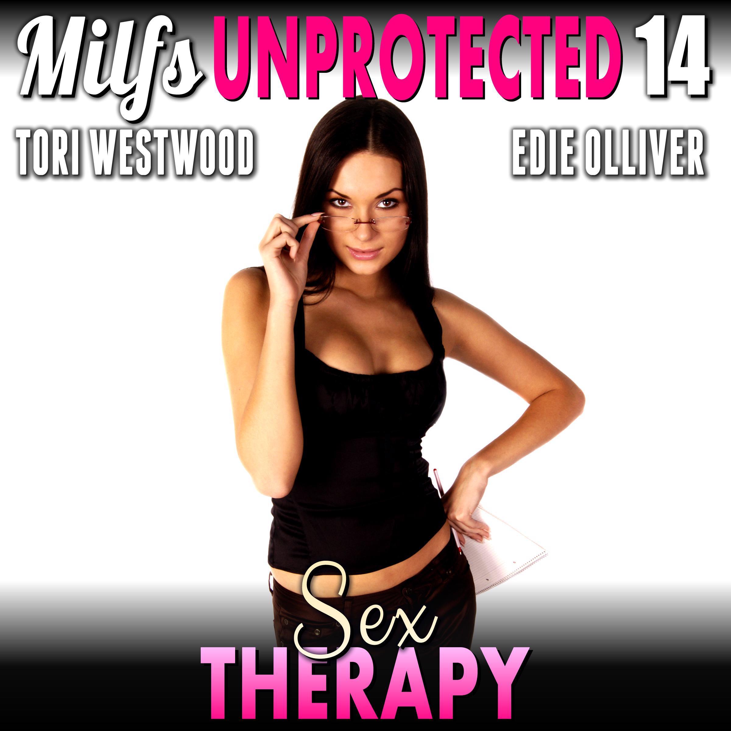Sex Therapy : Milfs Unprotected 14
