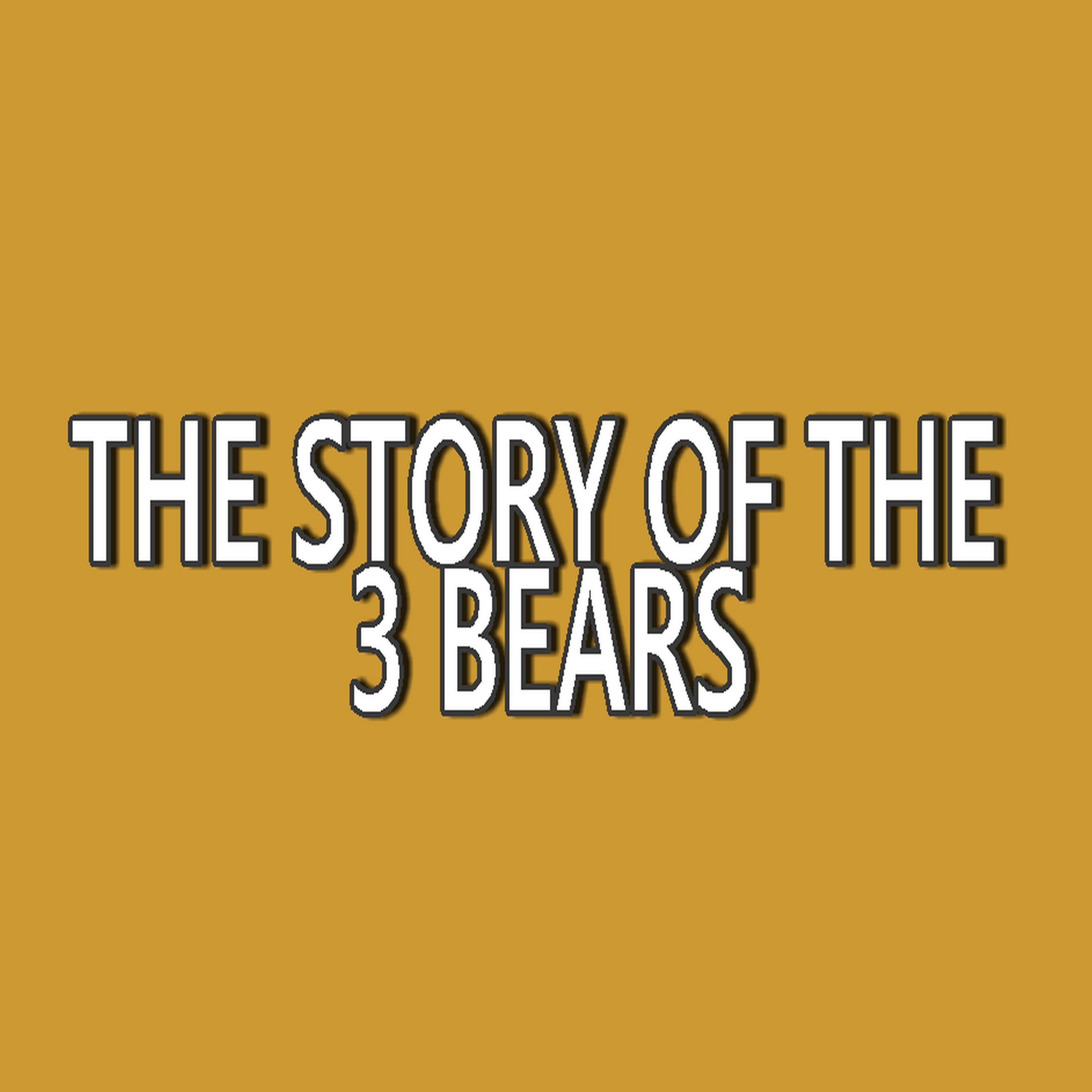 The Story of the 3 Bears